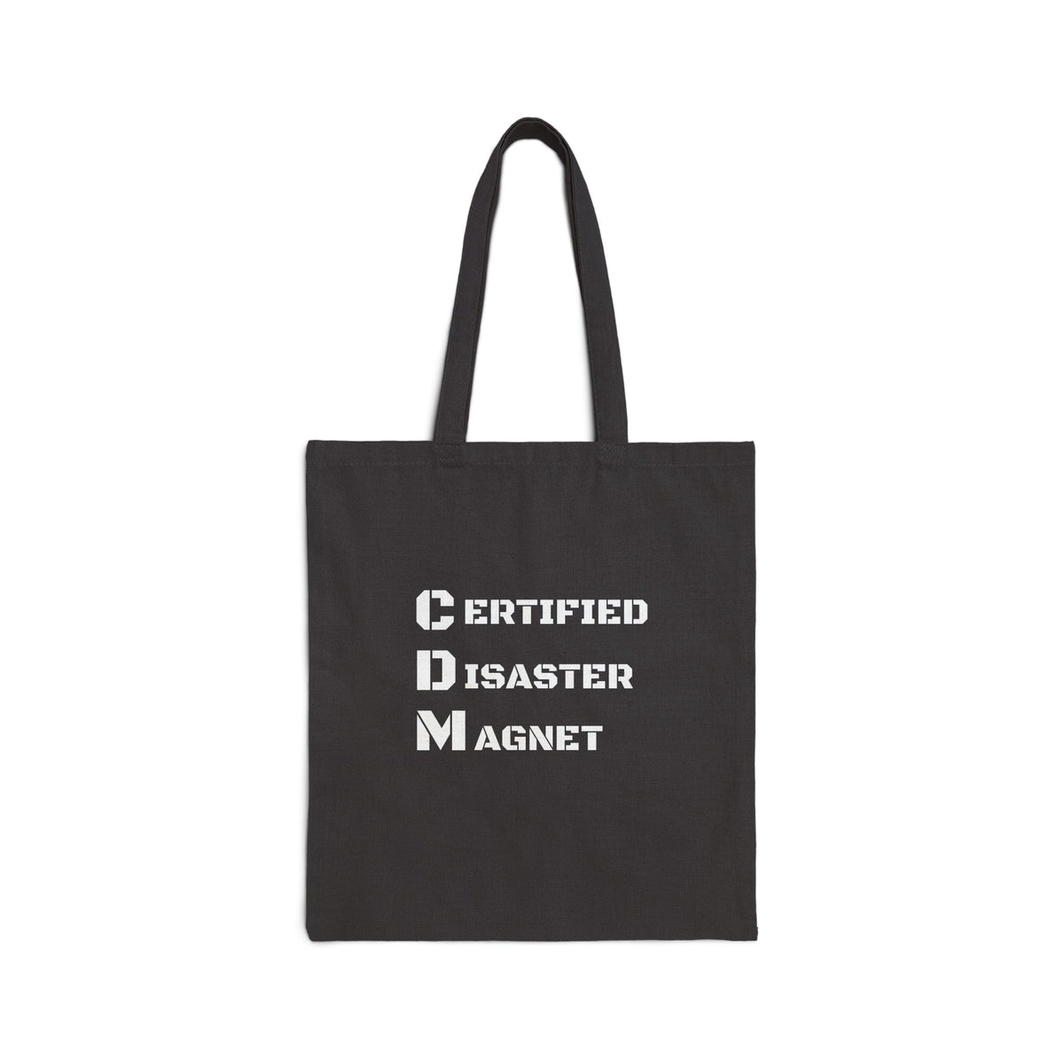 Tote Bag — "CDM: Certified Disaster Magnet" Cotton Canvas Reusable Grocery & Everyday Tote
