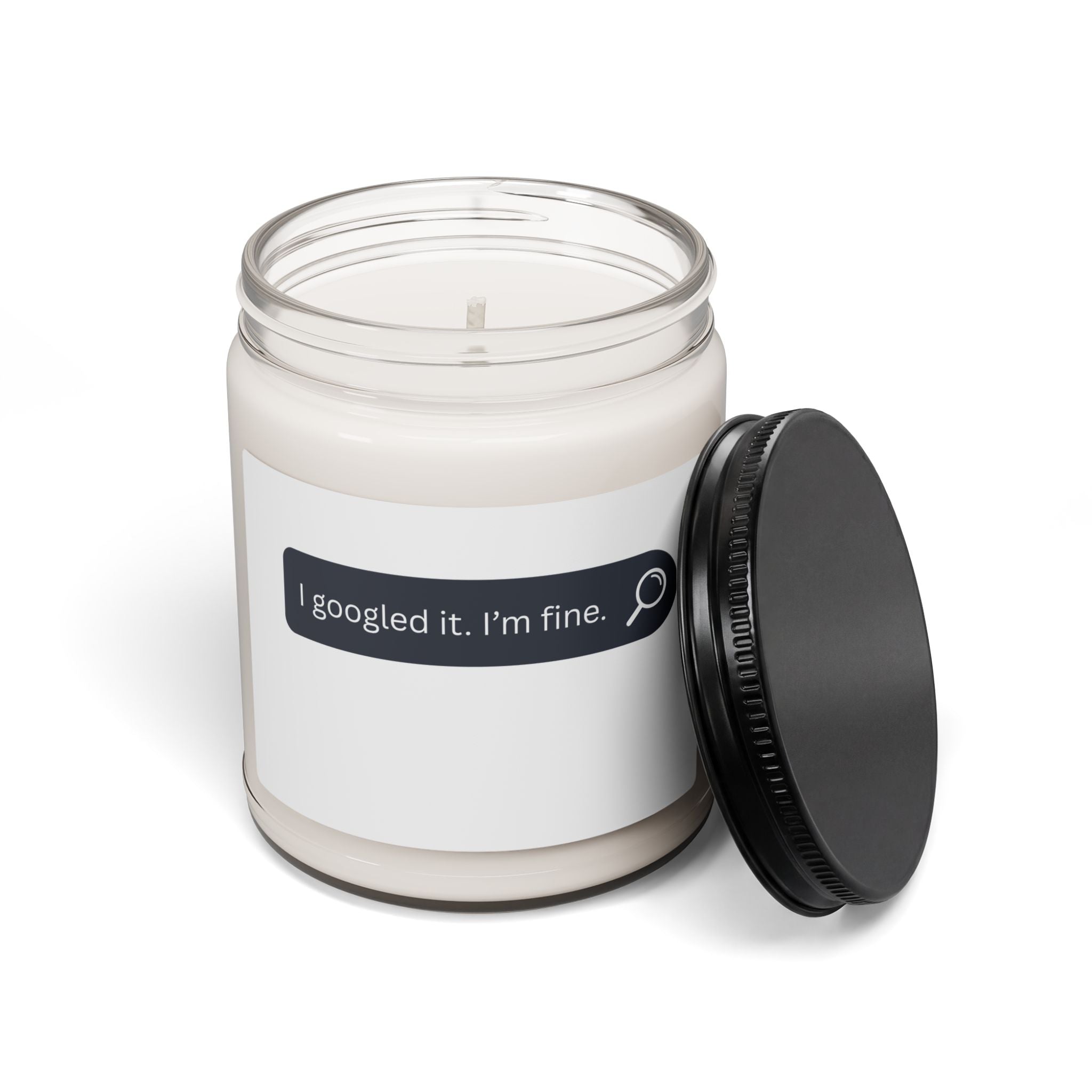I Googled It, I’m Fine — 9oz Scented Soy Candle