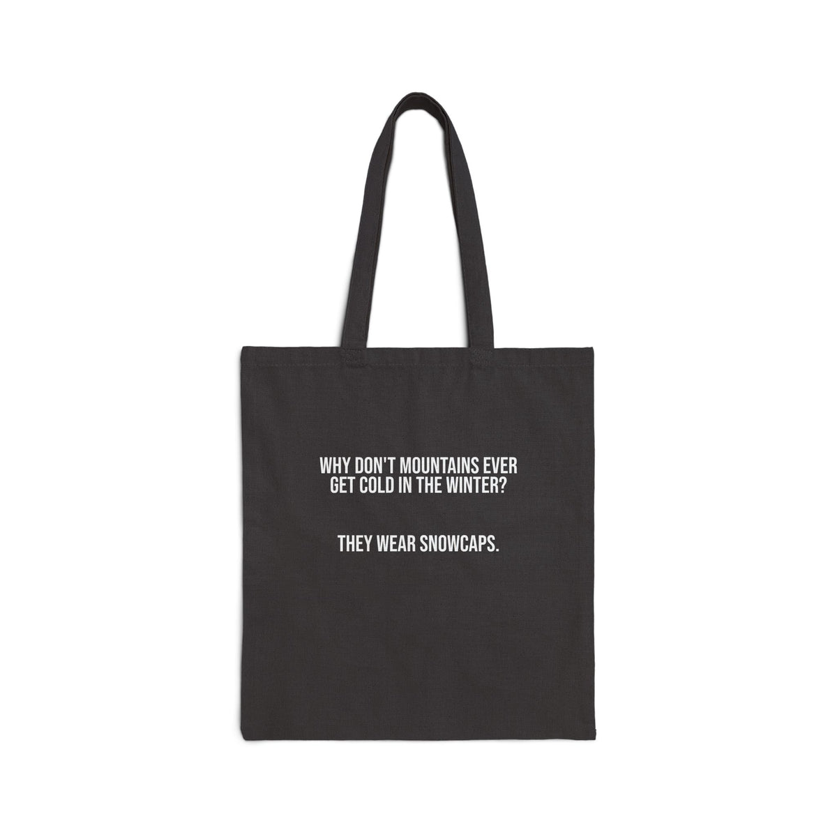Tote Bag — 'They Wear Snowcaps' Funny Winter Mountain Joke Cotton Tote