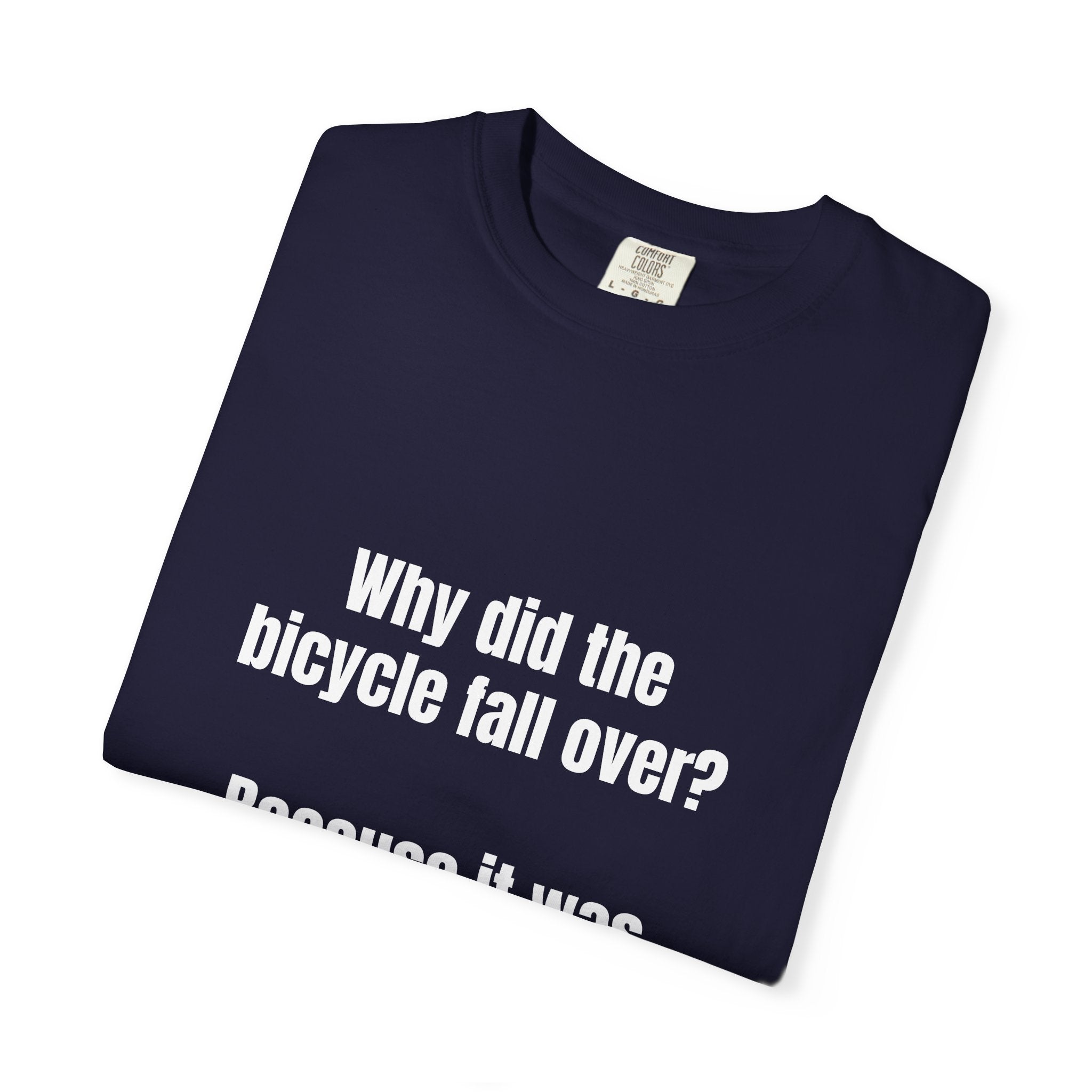 Two Tired Bicycle Joke T-Shirt