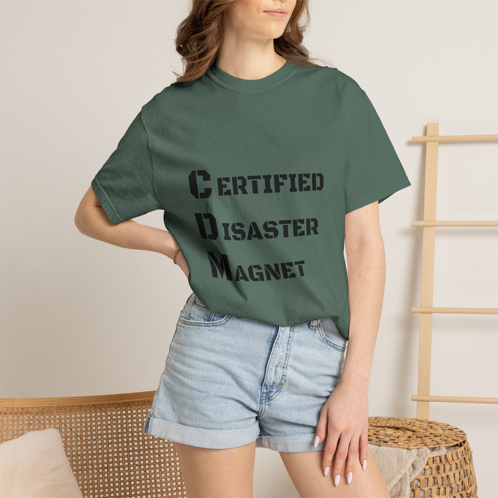 Certified Disaster Magnet T-Shirt