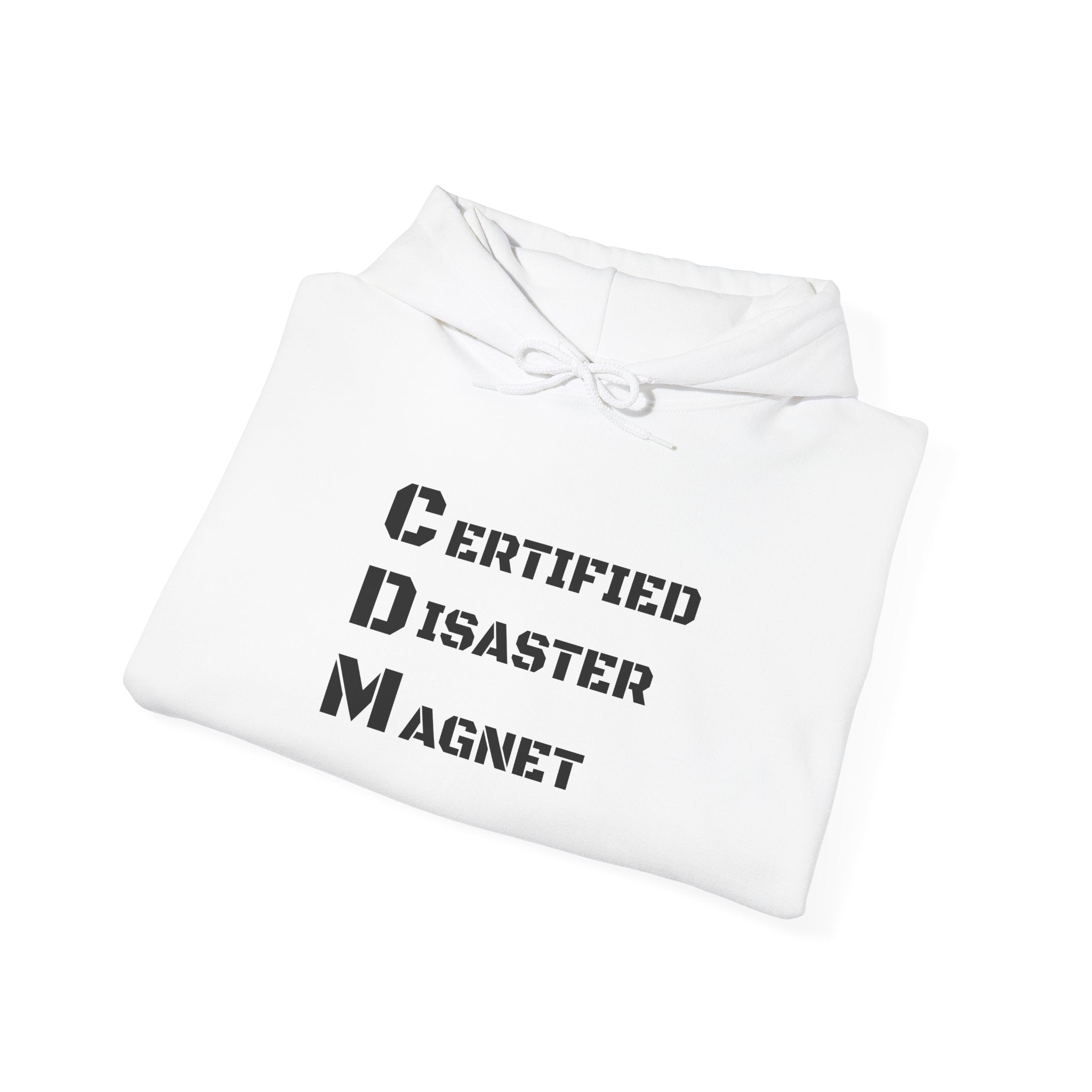 Hoodie - "CDM Certified Disaster Magnet" Graphic Pullover