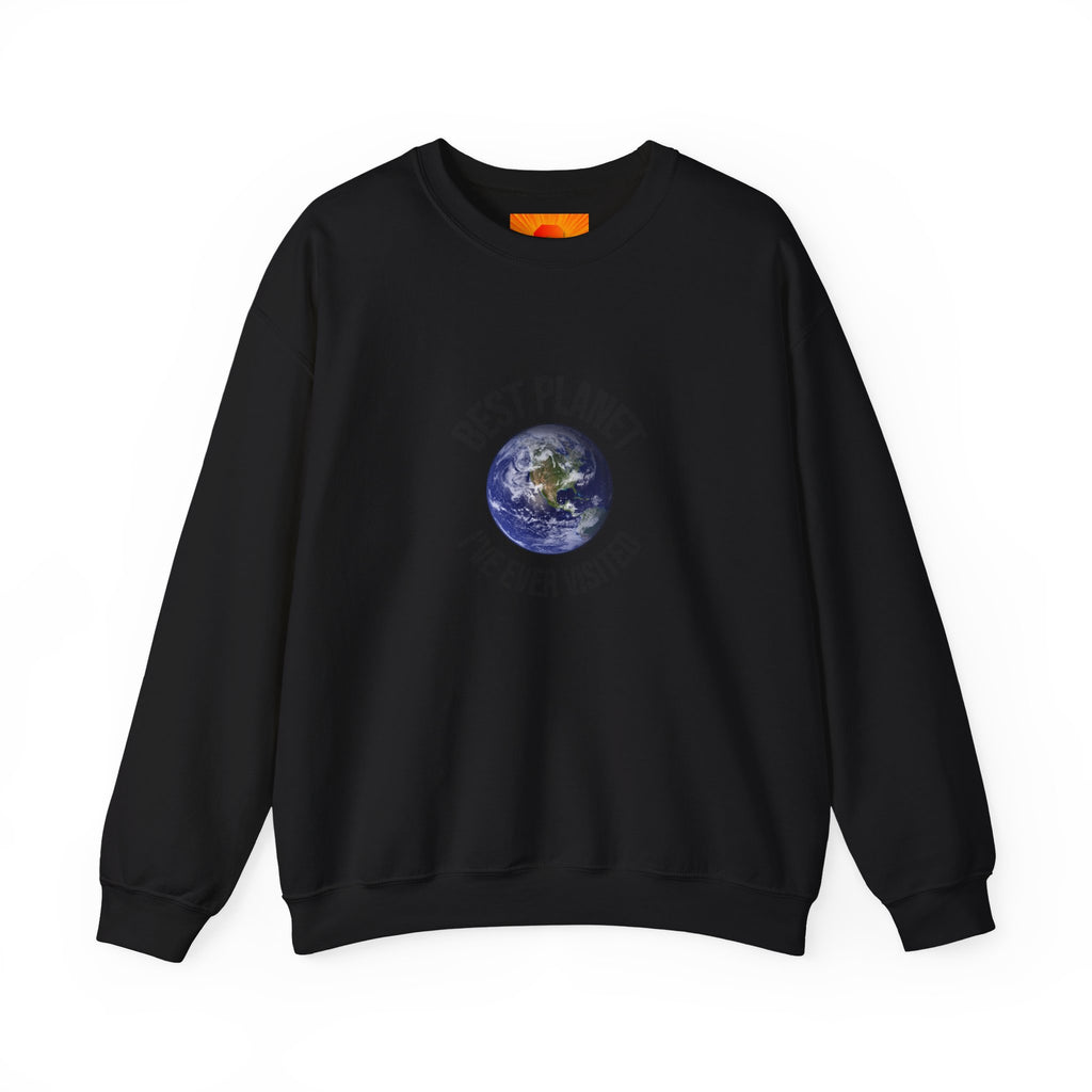 Crewneck Sweatshirt — "Best Planet I've Ever Visited" Earth Graphic