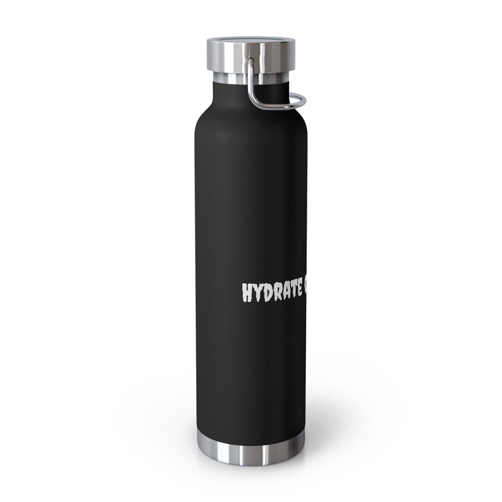 Hydrate or Die-drate 22oz Copper Vacuum Bottle — Insulated Stainless Steel Water Bottle