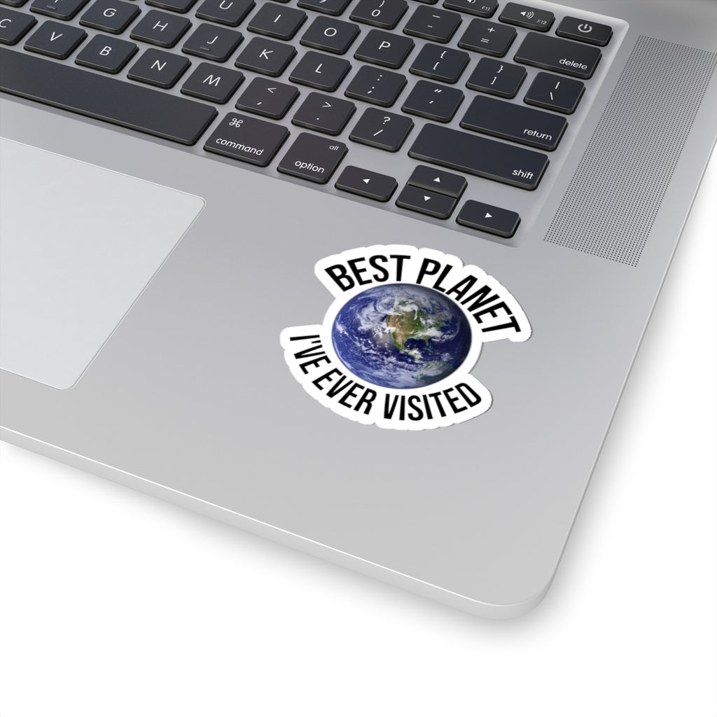 Best Planet I've Ever Visited Sticker — Earth Laptop Decal, Funny Space Travel Vinyl