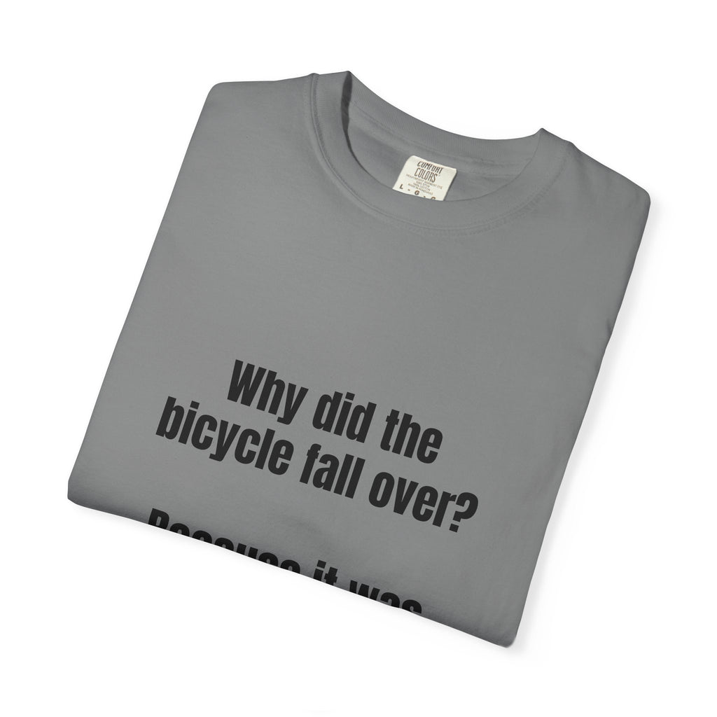 Two Tired Bicycle Joke T-Shirt