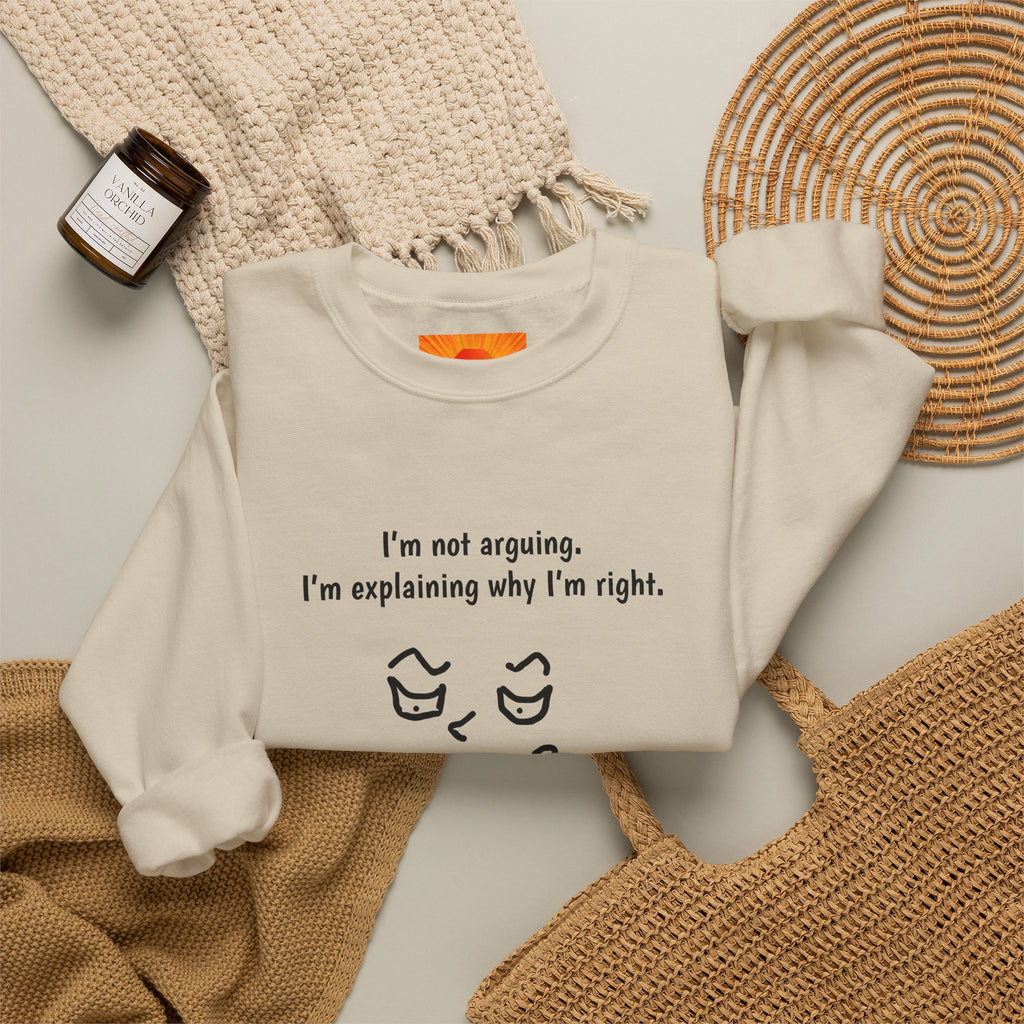 Crewneck Sweatshirt – "I'm not arguing. I'm explaining why I'm right." Minimal Face Graphic