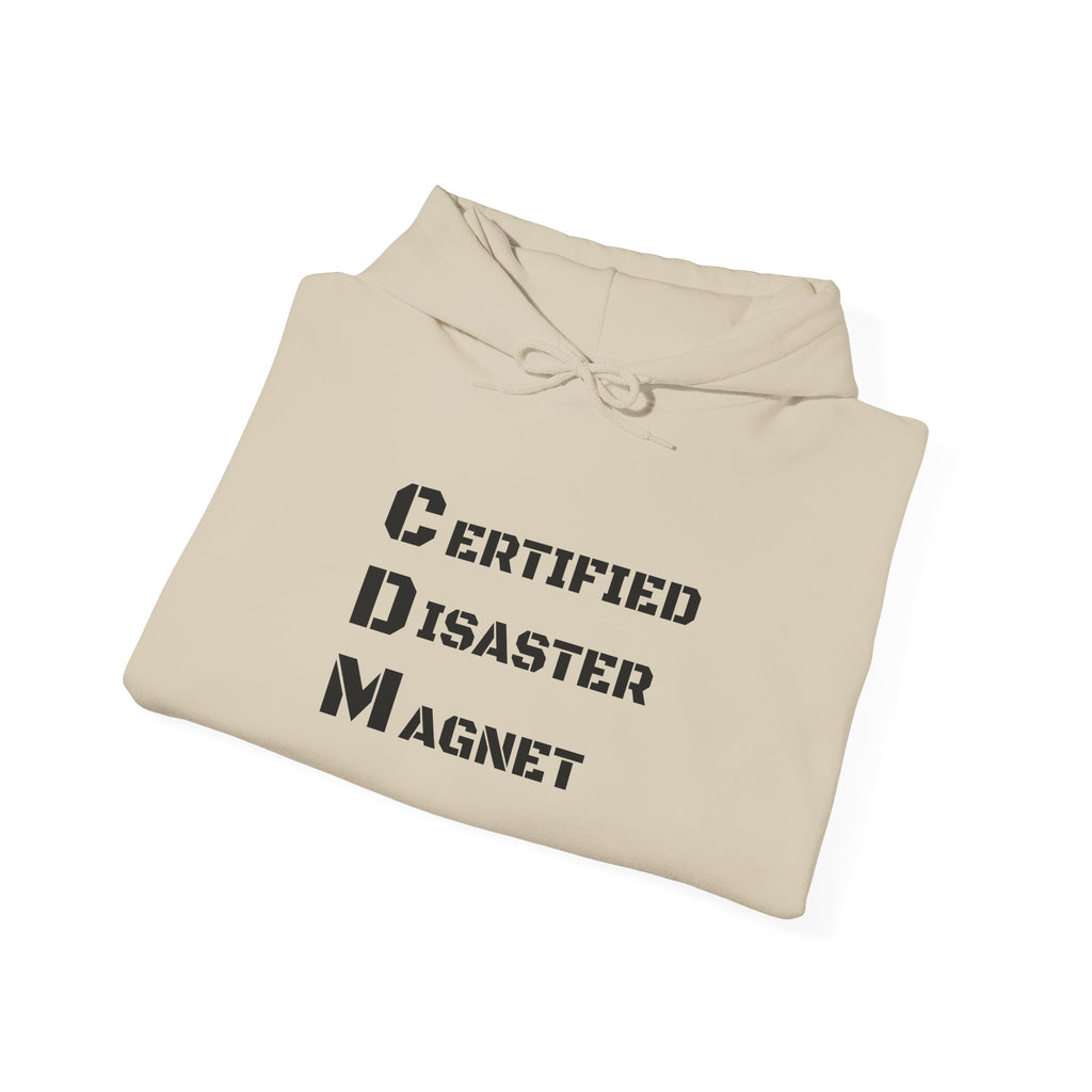 Hoodie - "CDM Certified Disaster Magnet" Graphic Pullover