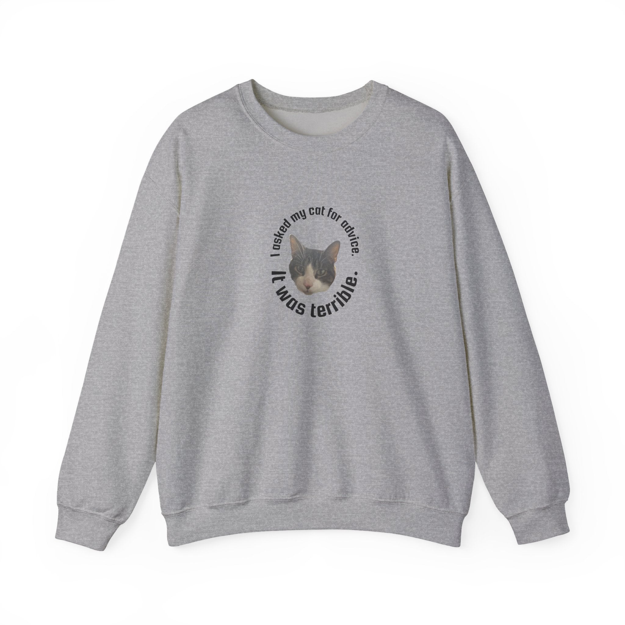Crewneck Sweatshirt - "I Asked My Cat for Advice. It Was Terrible." Cat Portrait
