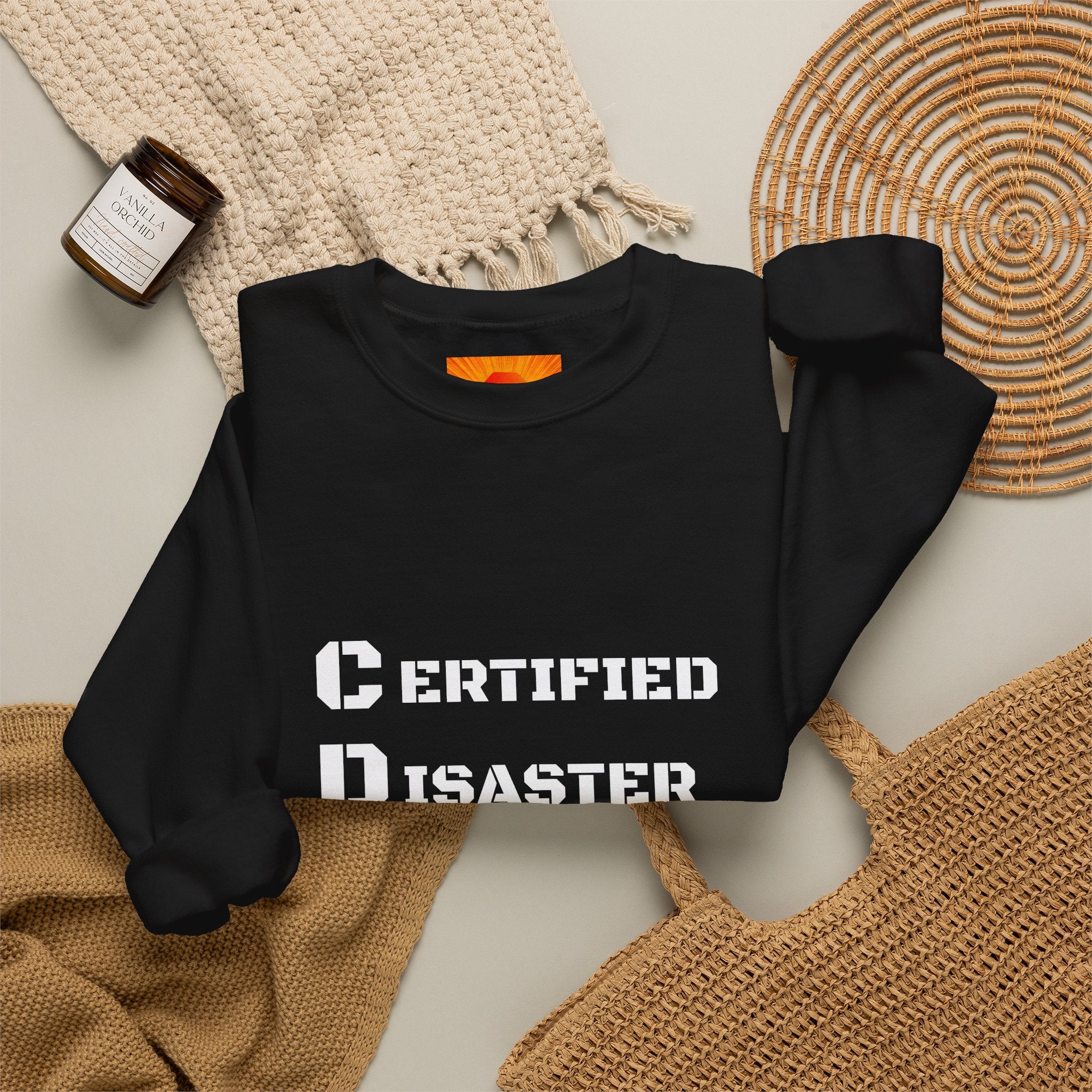 Certified Disaster Magnet Crewneck Sweatshirt — Funny Sarcastic Graphic Sweatshirt