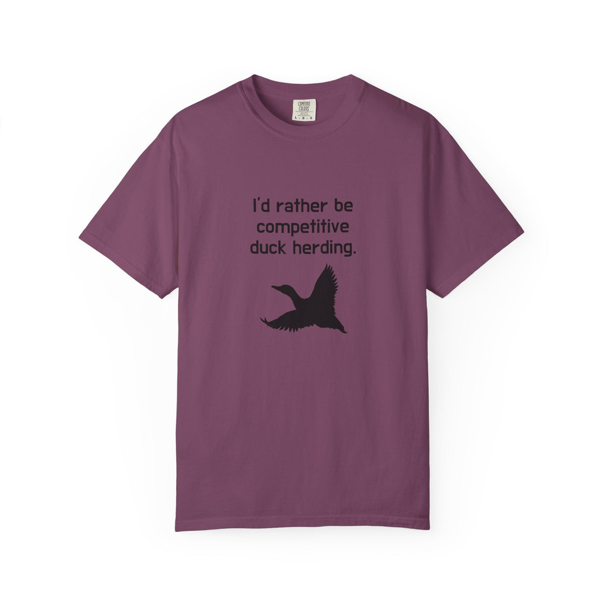 Duck Herding T-Shirt — "I'd Rather Be Competitive Duck Herding" Funny Tee