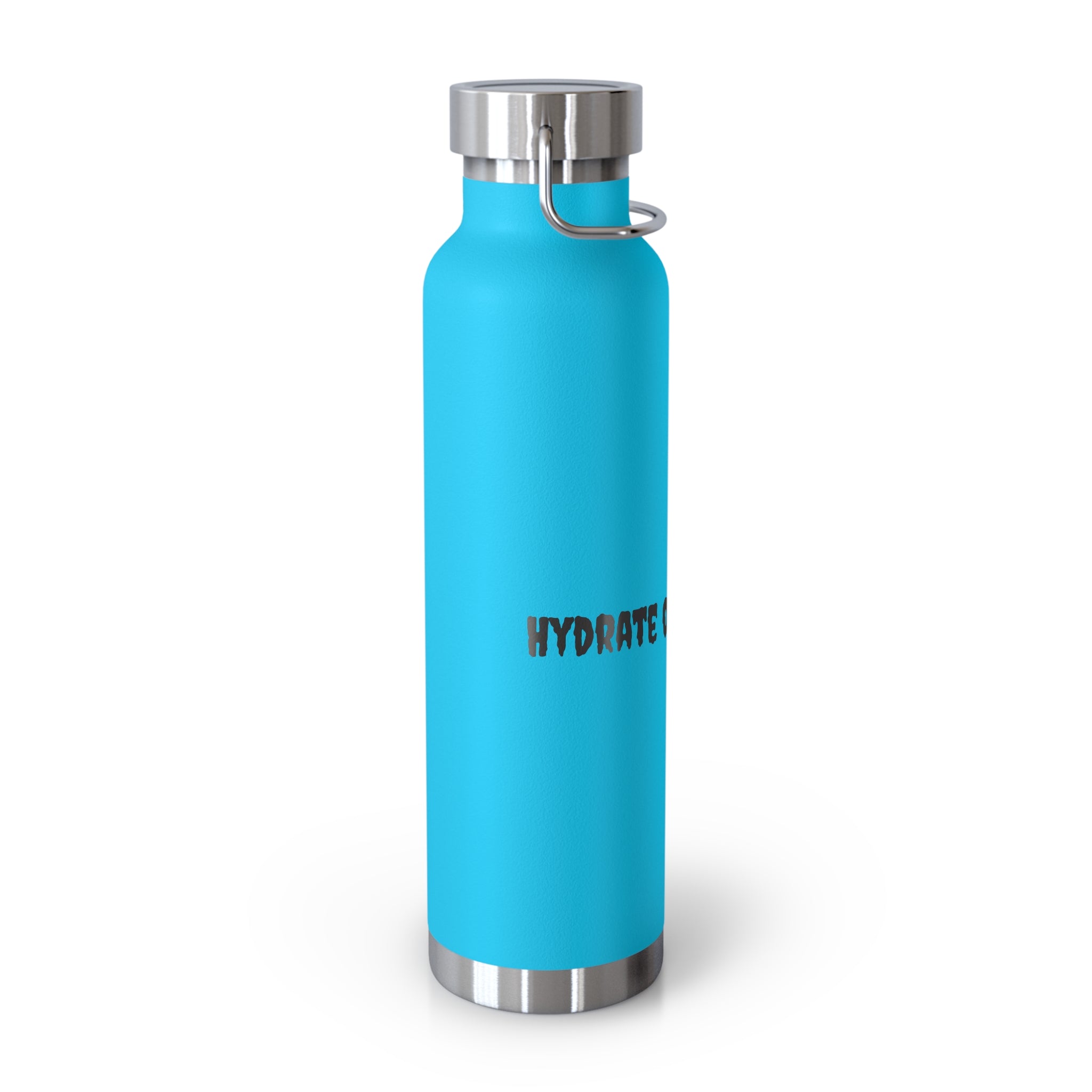 Hydrate or Die-drate 22oz Copper Vacuum Bottle — Insulated Stainless Steel Water Bottle