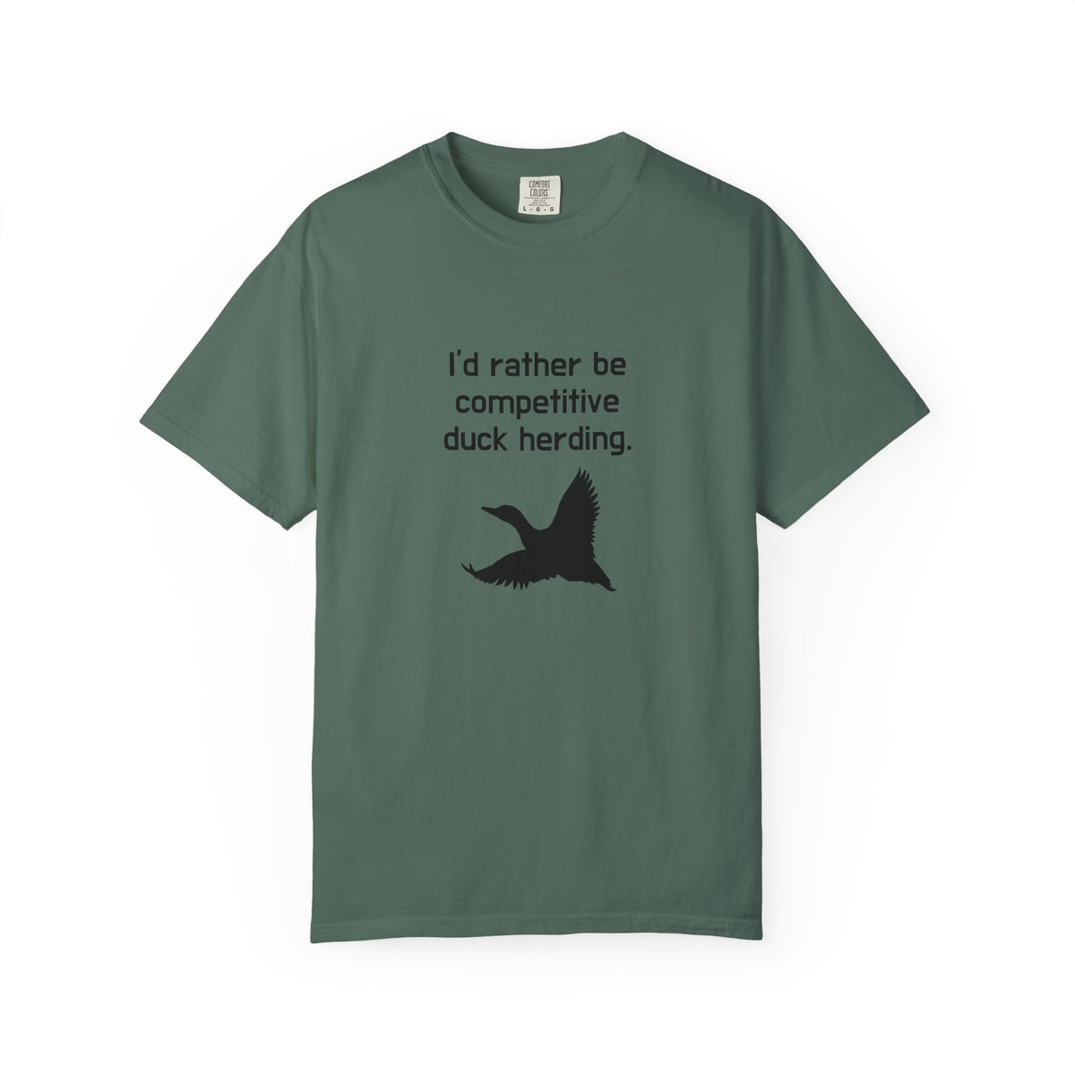 Duck Herding T-Shirt — "I'd Rather Be Competitive Duck Herding" Funny Tee