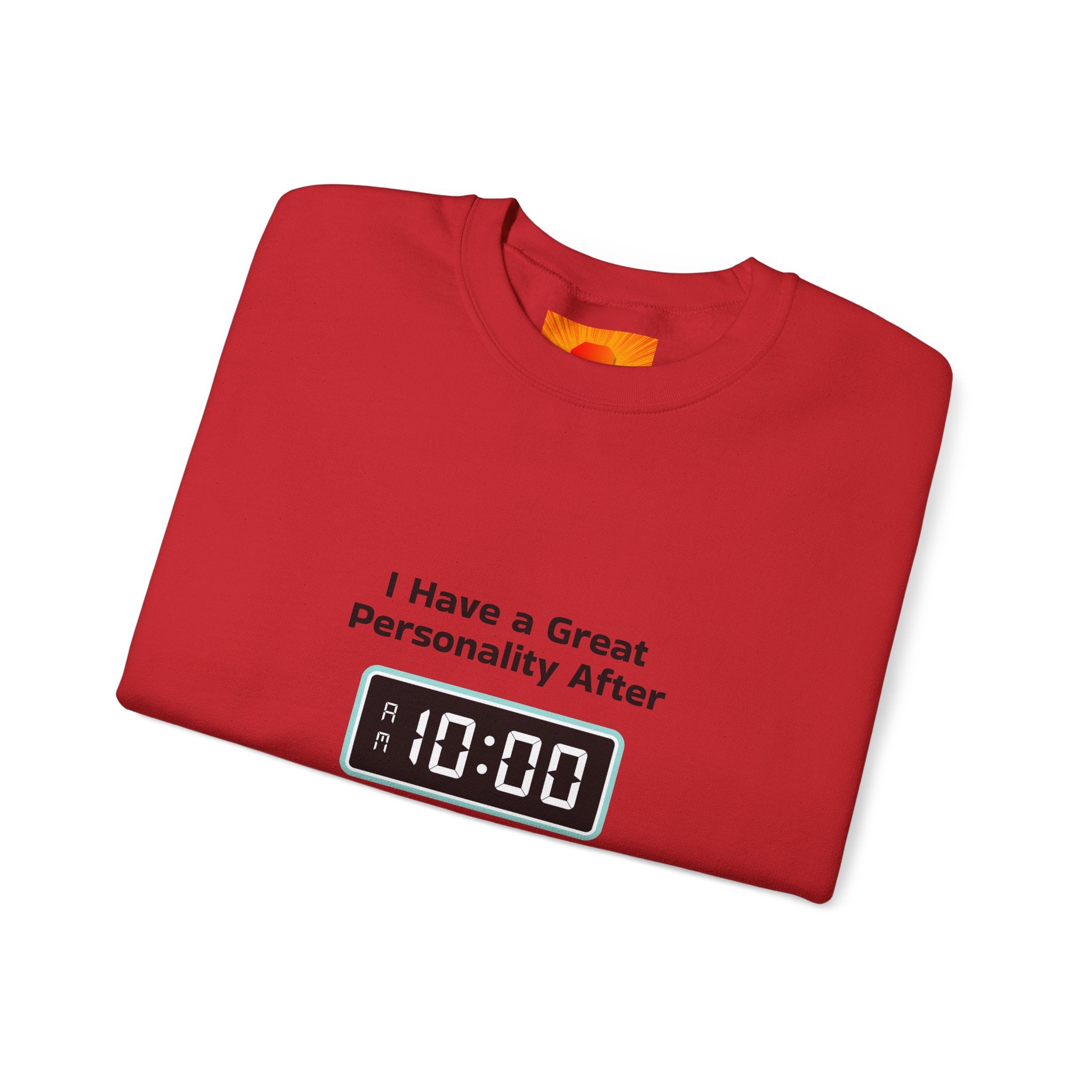 Crewneck Sweatshirt — “I Have a Great Personality After 10:00” Alarm Clock Graphic
