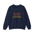 Funny Quote Crewneck Sweatshirt — "I ordered a chicken and an egg online, I’ll let you know which one came first."