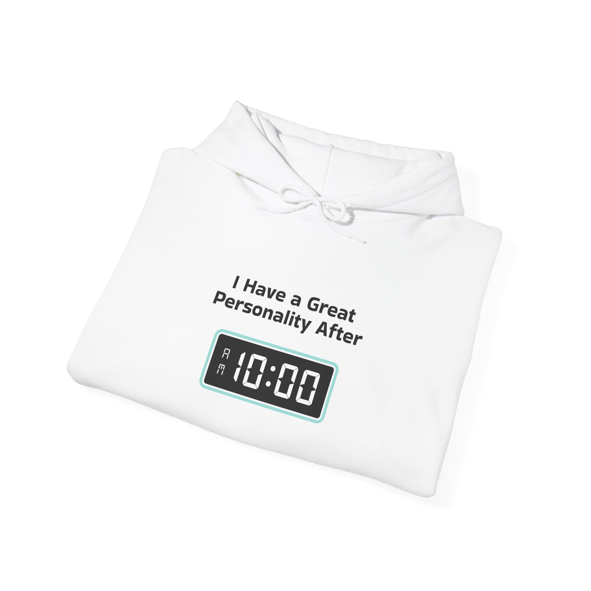 Hoodie — “I Have a Great Perspective” Alarm Clock Graphic Hoodie (10:00)