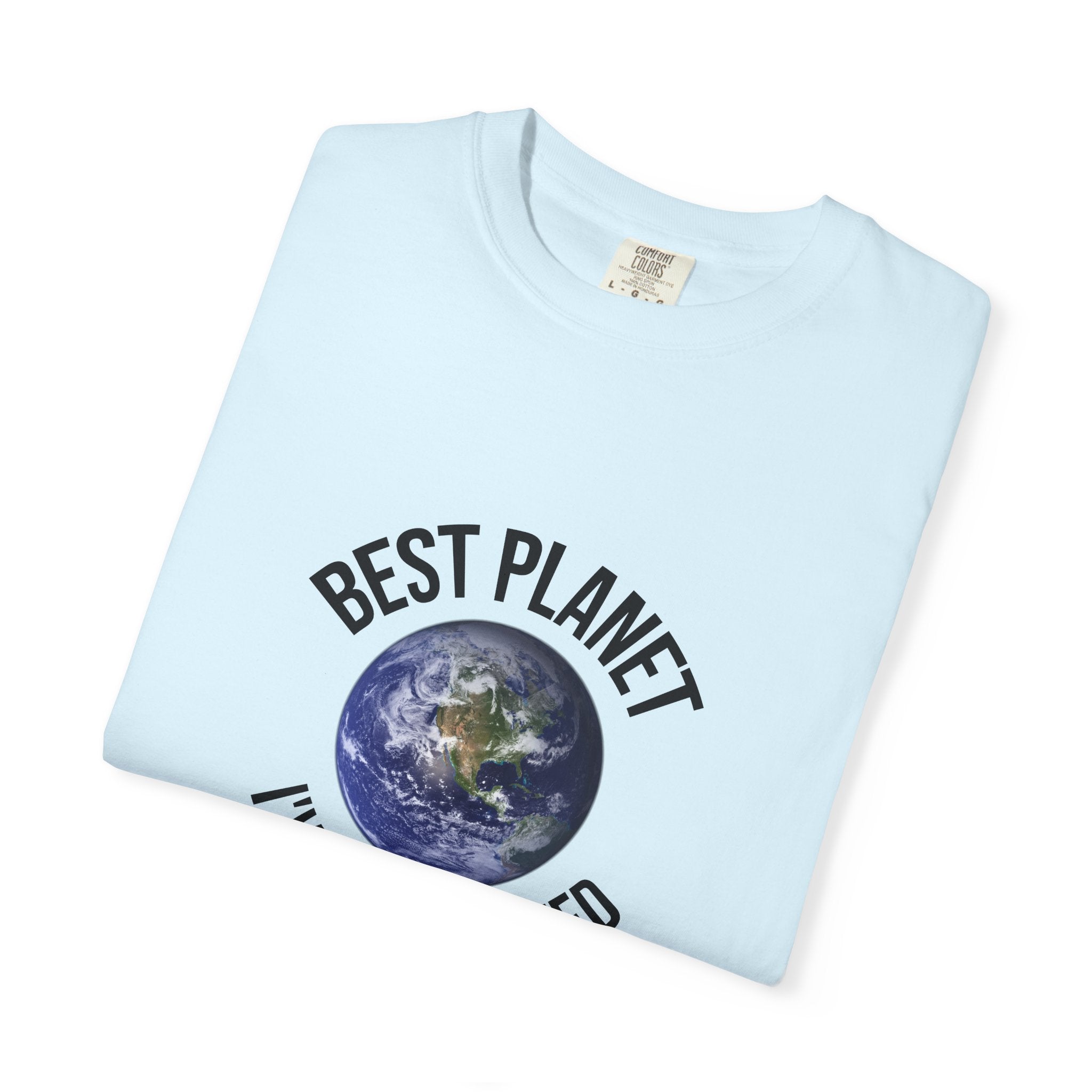 Best Planet I've Ever Visited T-Shirt