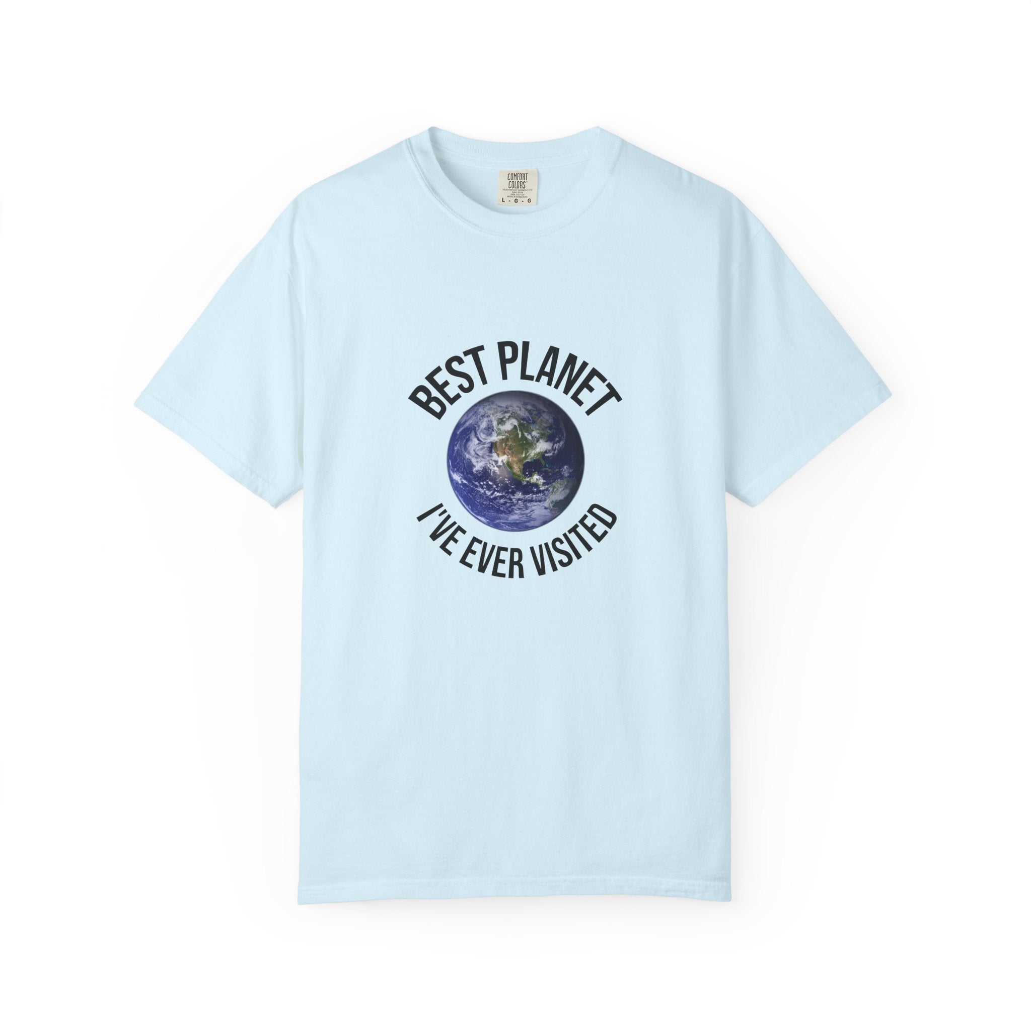 Best Planet I've Ever Visited T-Shirt