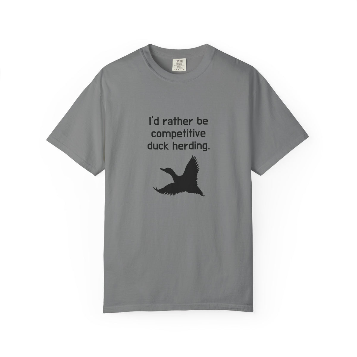 Duck Herding T-Shirt — "I'd Rather Be Competitive Duck Herding" Funny Tee