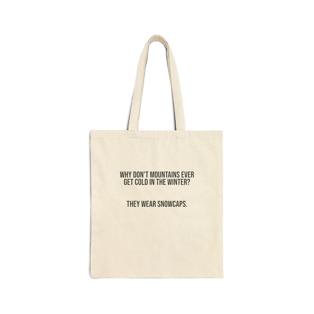 Tote Bag — 'They Wear Snowcaps' Funny Winter Mountain Joke Cotton Tote