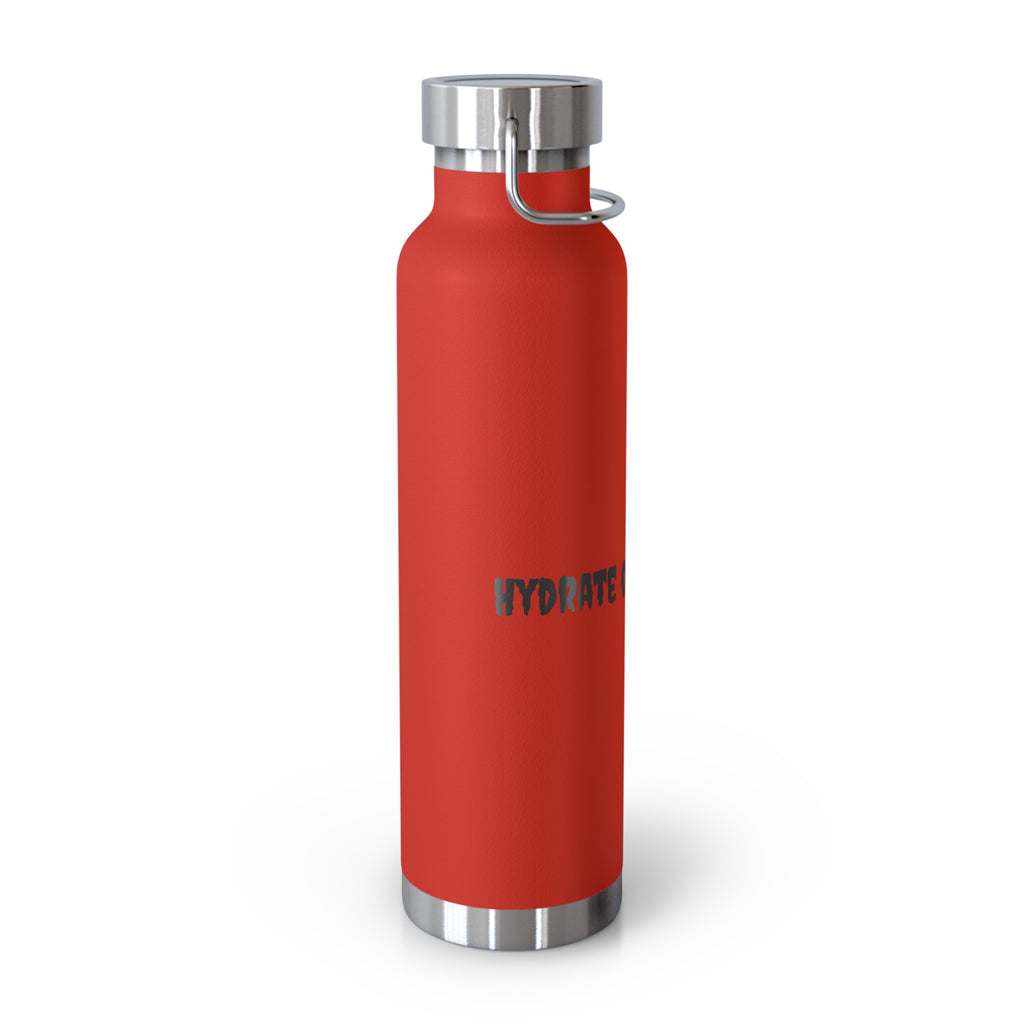 Hydrate or Die-drate 22oz Copper Vacuum Bottle — Insulated Stainless Steel Water Bottle