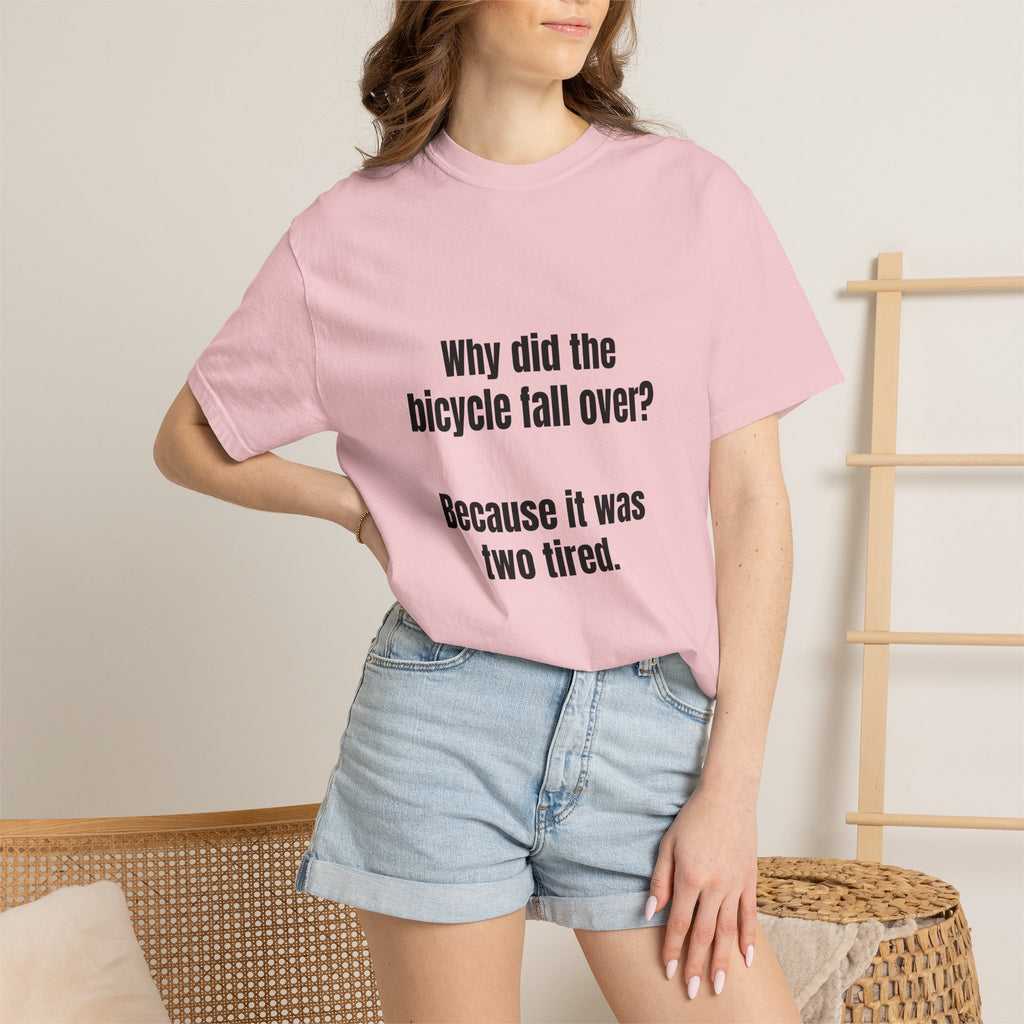 Two Tired Bicycle Joke T-Shirt