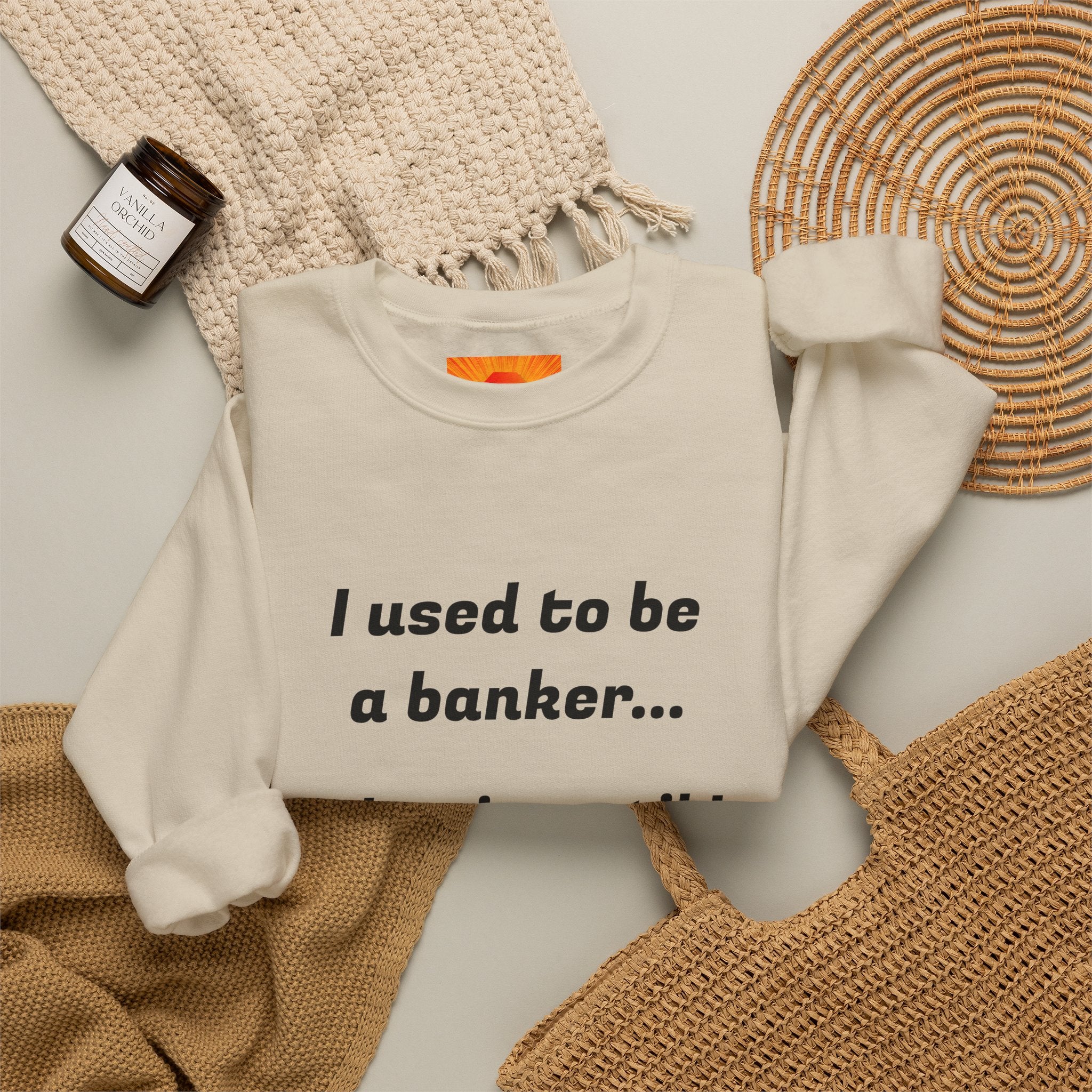 Banker Joke Sweatshirt — "I used to be a banker... That is, until I lost interet."