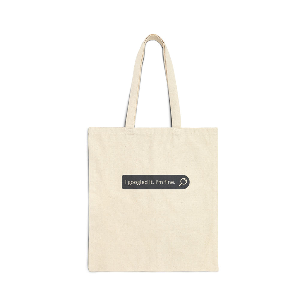 Tote Bag — "I Googled It. I'm Fine." Search Bar Canvas Tote