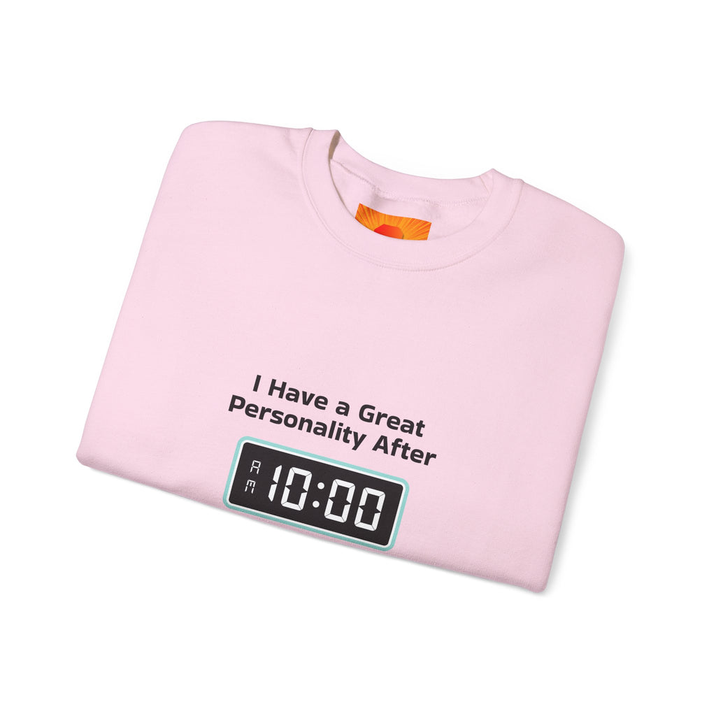 Crewneck Sweatshirt — “I Have a Great Personality After 10:00” Alarm Clock Graphic