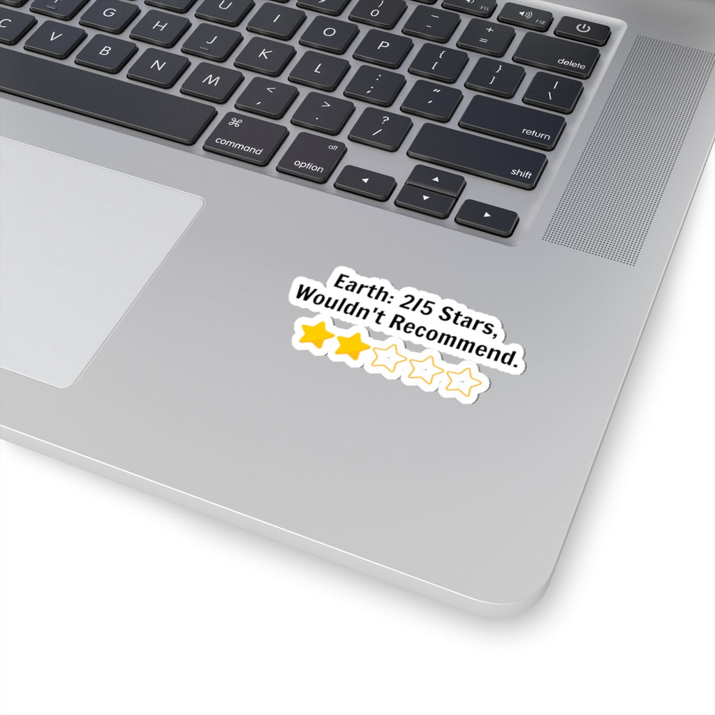 Sticker — "Earth: 2/5 Stars, Wouldn't Recommend" Funny Rating Laptop Sticker