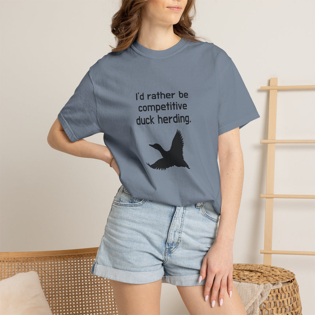 Duck Herding T-Shirt — "I'd Rather Be Competitive Duck Herding" Funny Tee