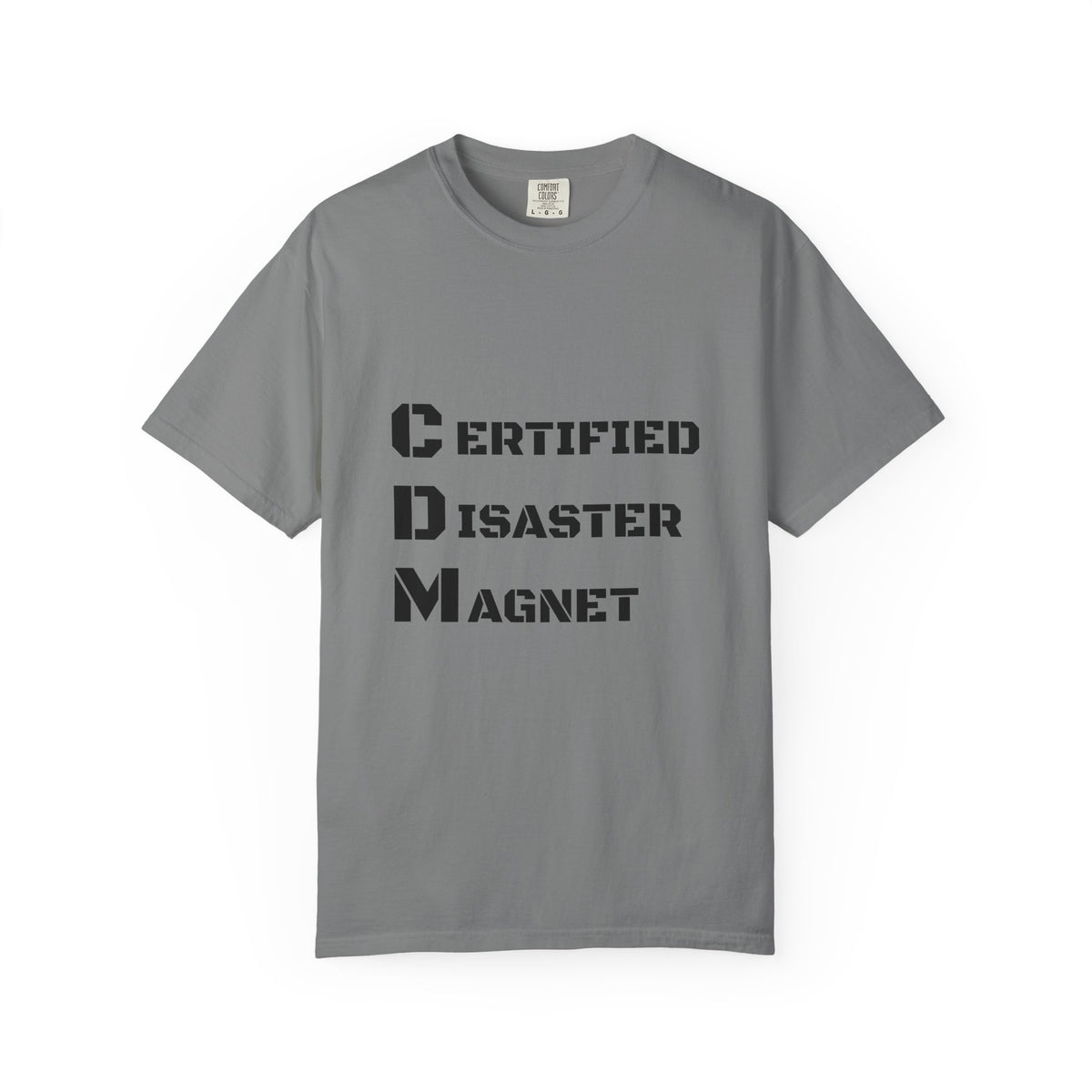 Certified Disaster Magnet T-Shirt