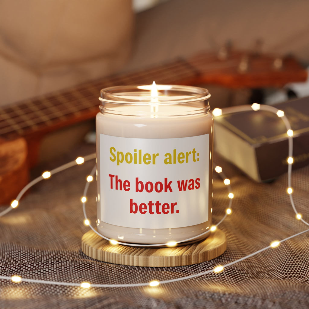 Novel Lover Candle — 9oz Soy Candle, “Spoiler alert: The book was better.”