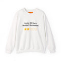 Crewneck Sweatshirt — "Earth: 2/5 Stars, Wouldn't Recommend" Funny Rating Graphic
