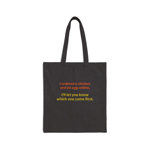 Canvas Tote Bag — Funny "Chicken and Egg" Quote Grocery Tote