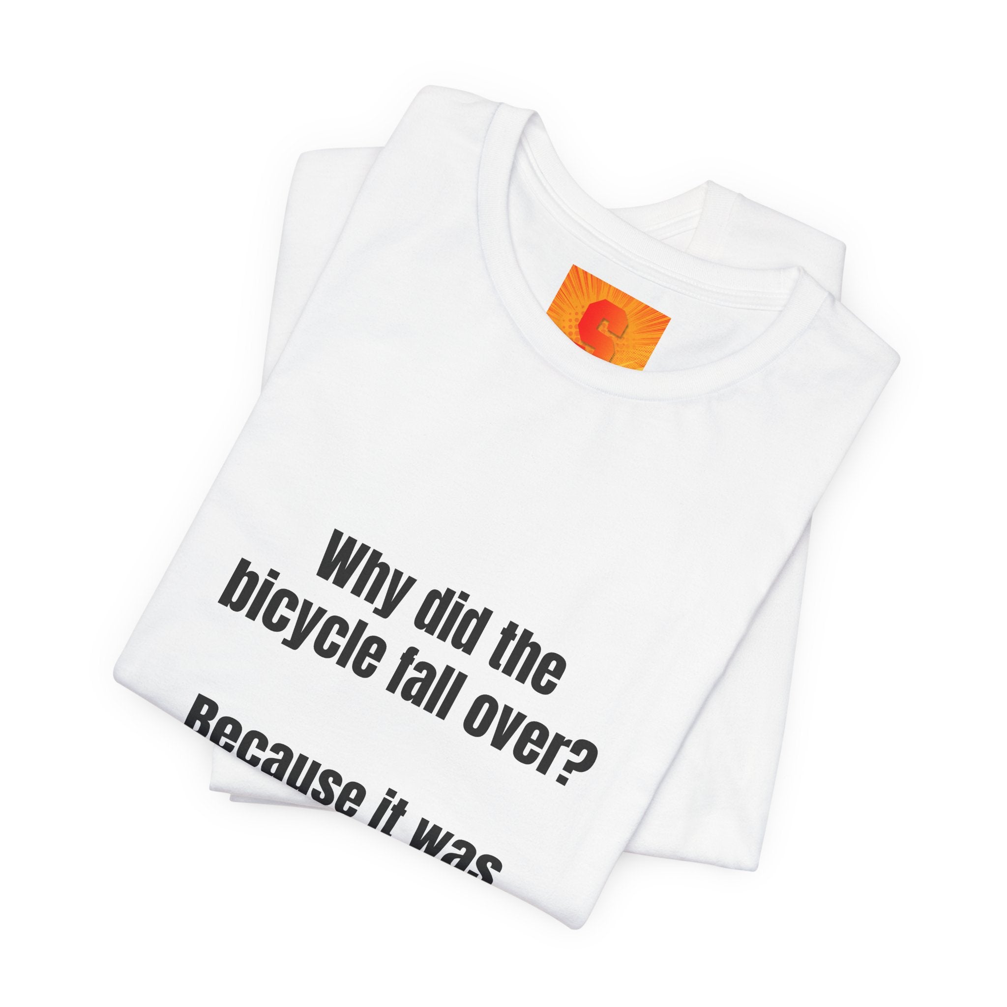 Funny Bicycle Joke T‑Shirt - "Why did the bicycle fall over? Because it was two tired."