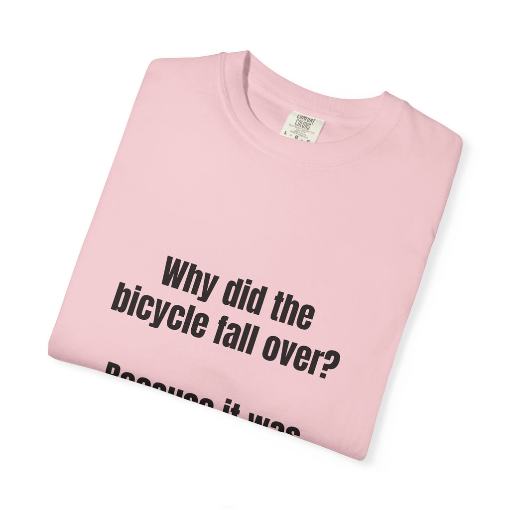 Two Tired Bicycle Joke T-Shirt