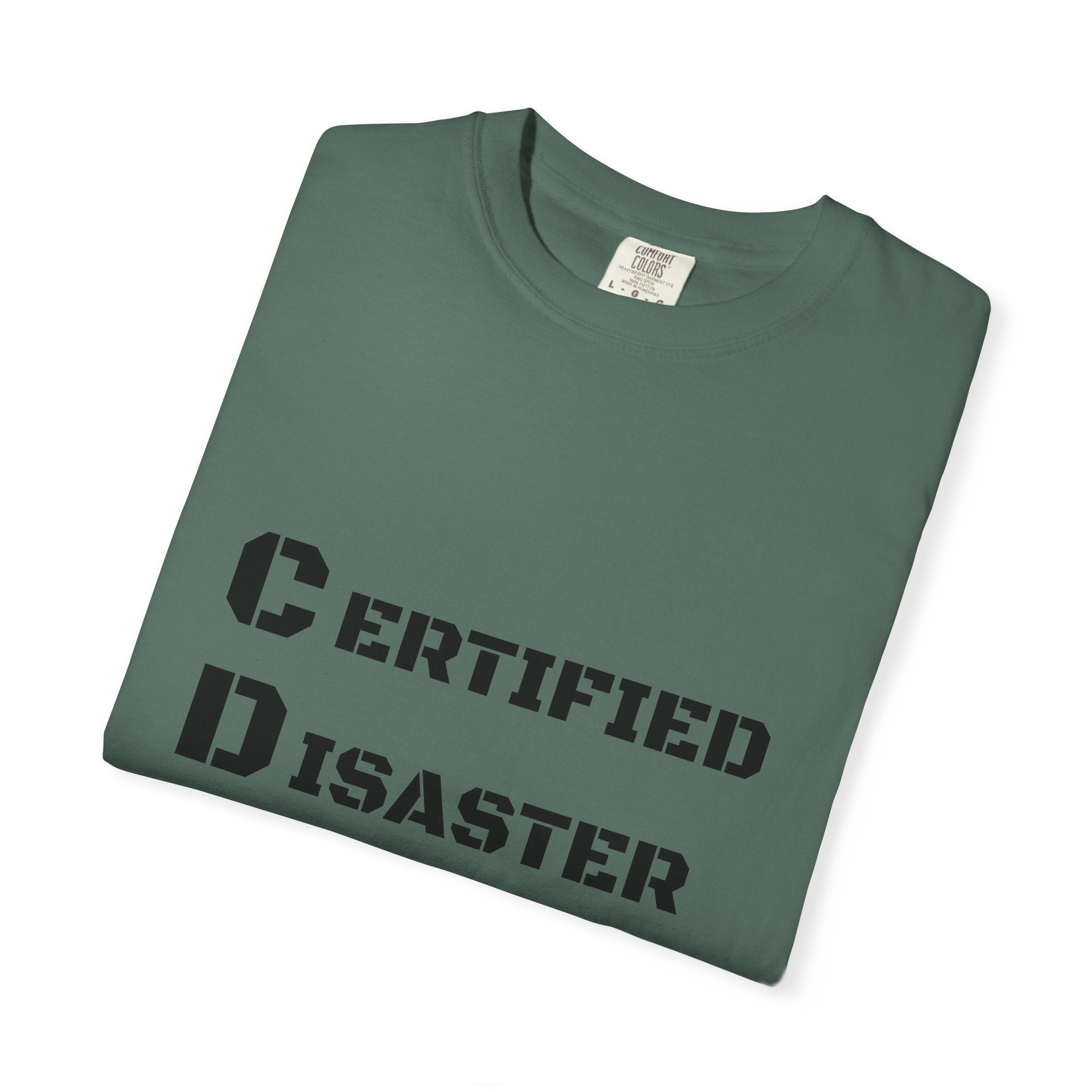 Certified Disaster Magnet T-Shirt