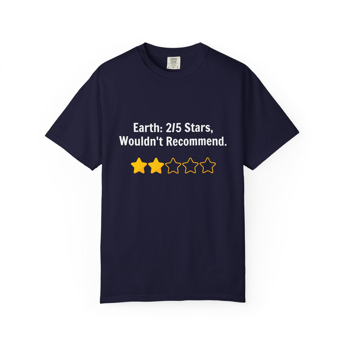 Earth 2/5 Stars T-Shirt — "Wouldn't Recommend" Funny Review Tee