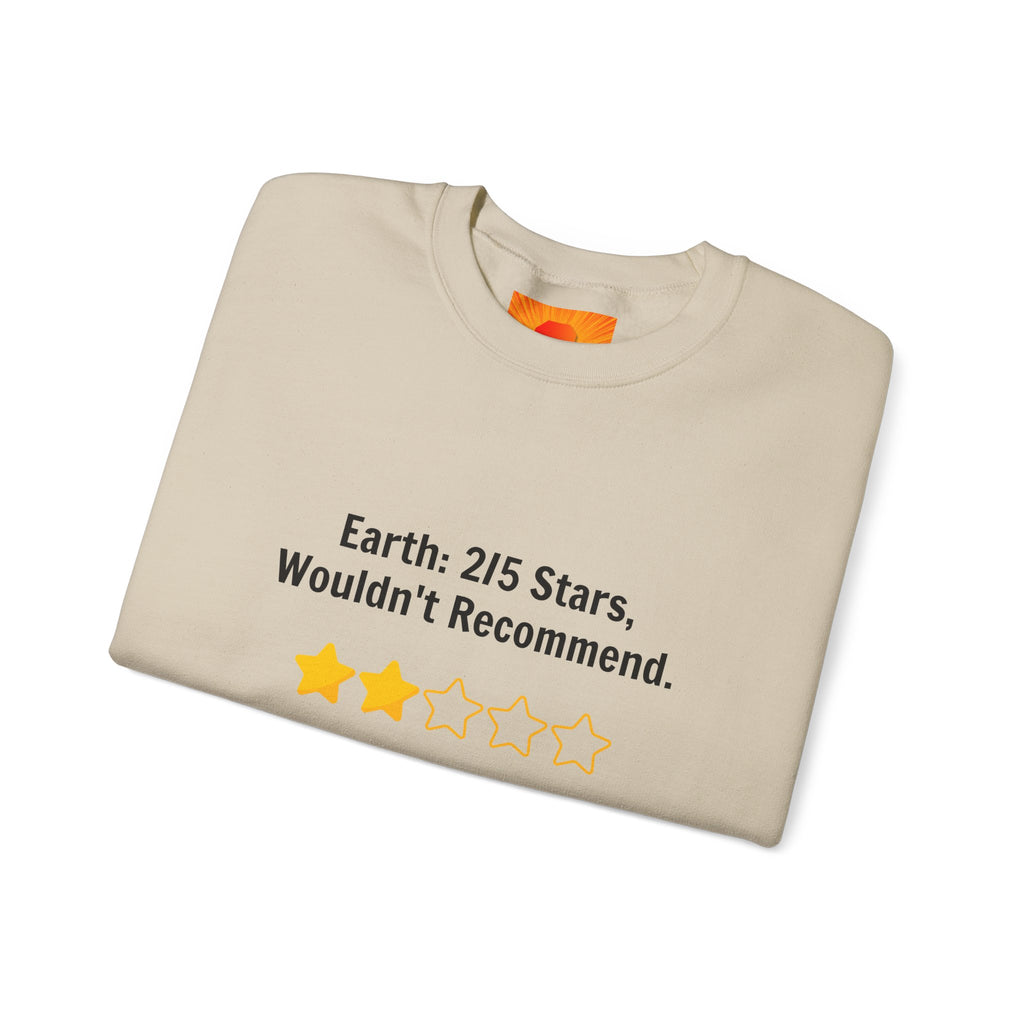 Crewneck Sweatshirt — "Earth: 2/5 Stars, Wouldn't Recommend" Funny Rating Graphic