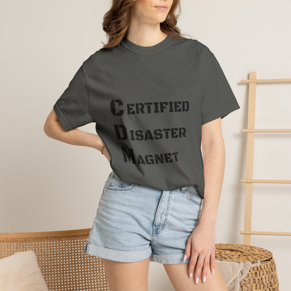 Certified Disaster Magnet T-Shirt