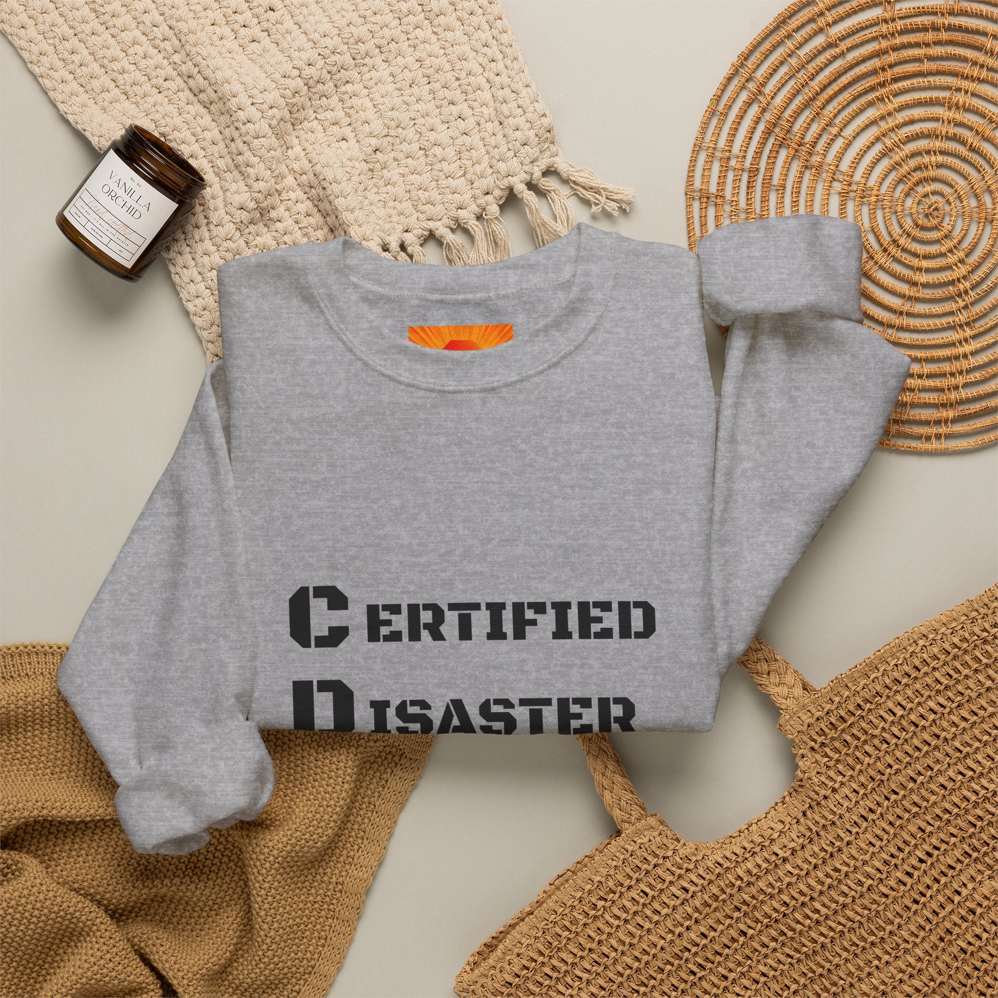 Certified Disaster Magnet Crewneck Sweatshirt — Funny Sarcastic Graphic Sweatshirt