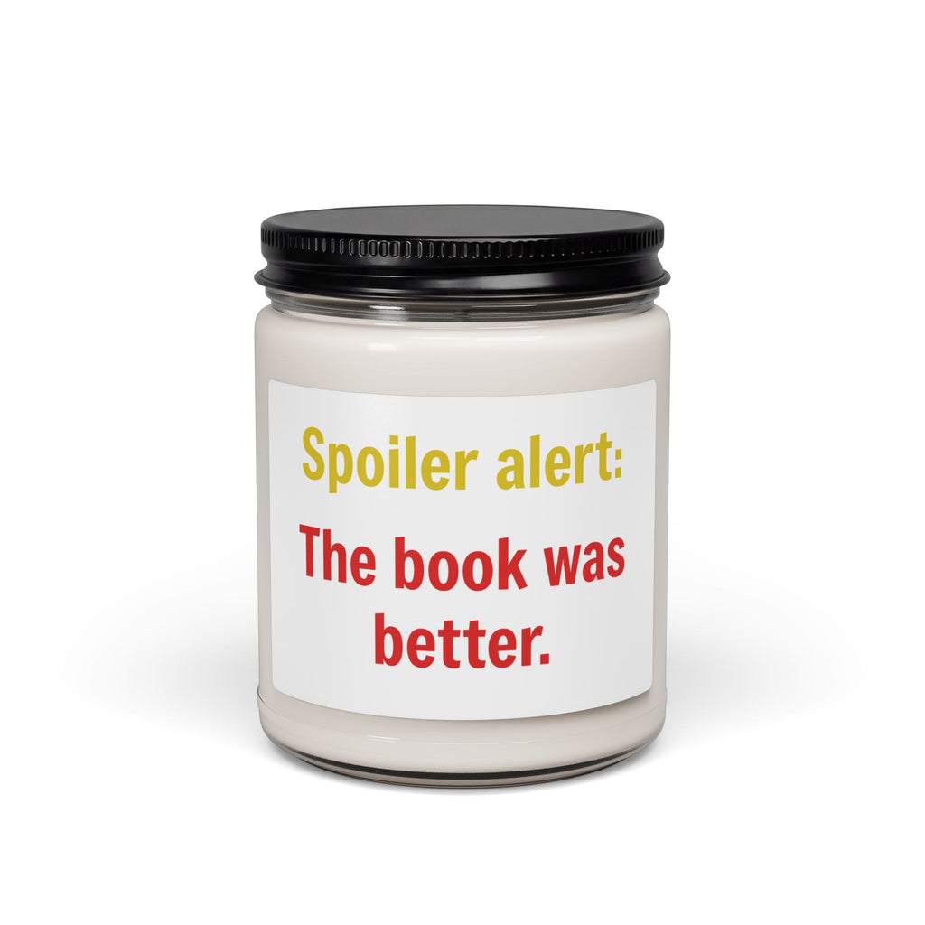 Novel Lover Candle — 9oz Soy Candle, “Spoiler alert: The book was better.”