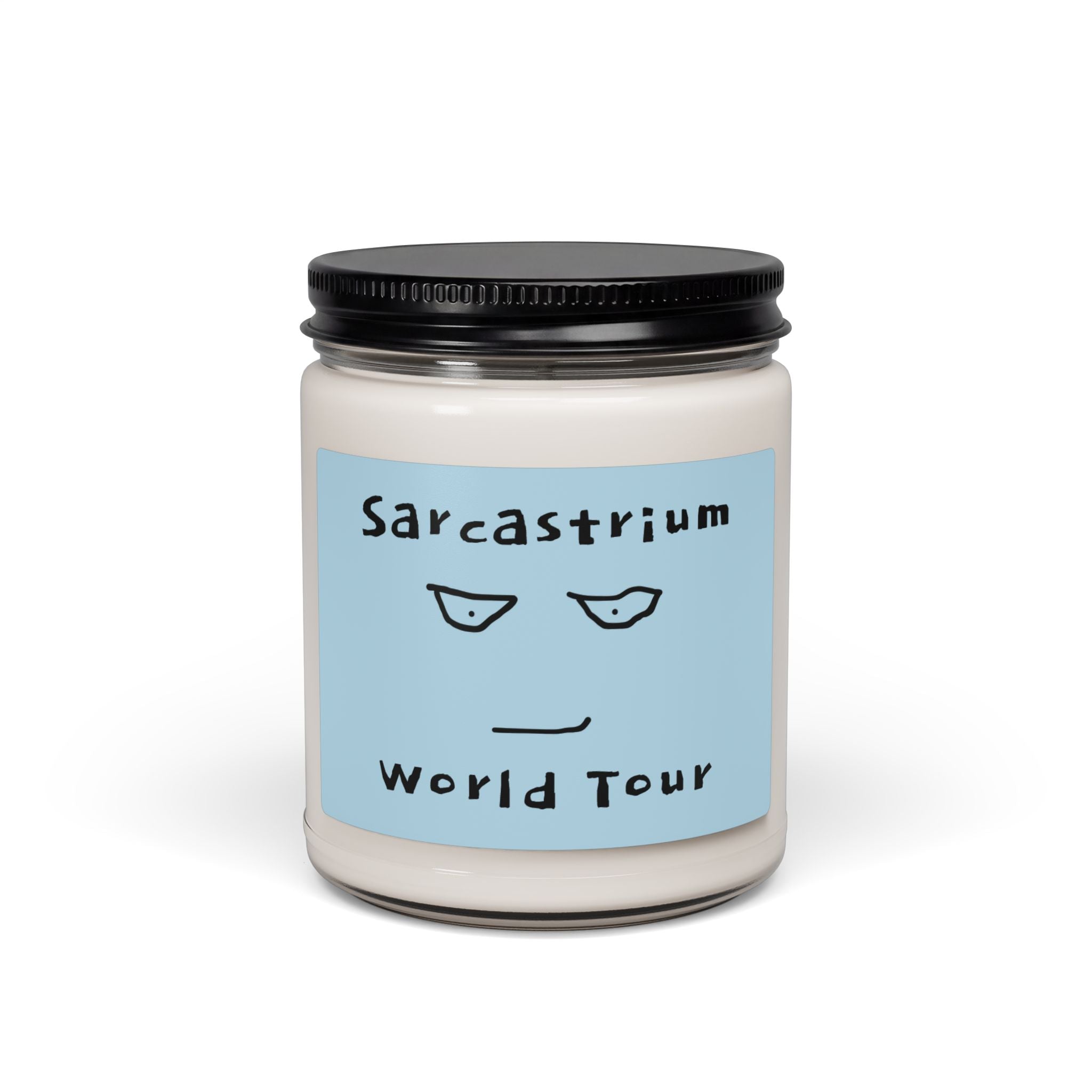 Sarcastrium "World Tour" 9oz Scented Soy Candle — Funny Sarcastic Gift