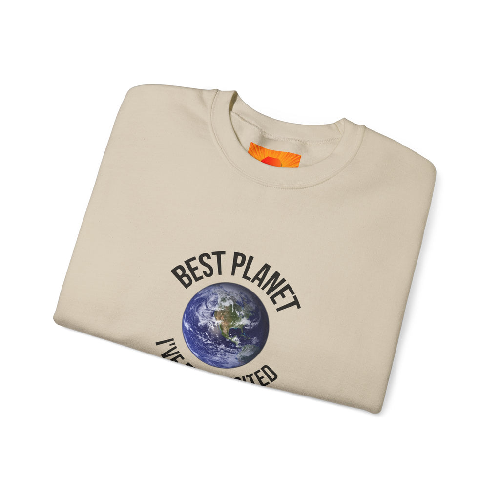 Crewneck Sweatshirt — "Best Planet I've Ever Visited" Earth Graphic