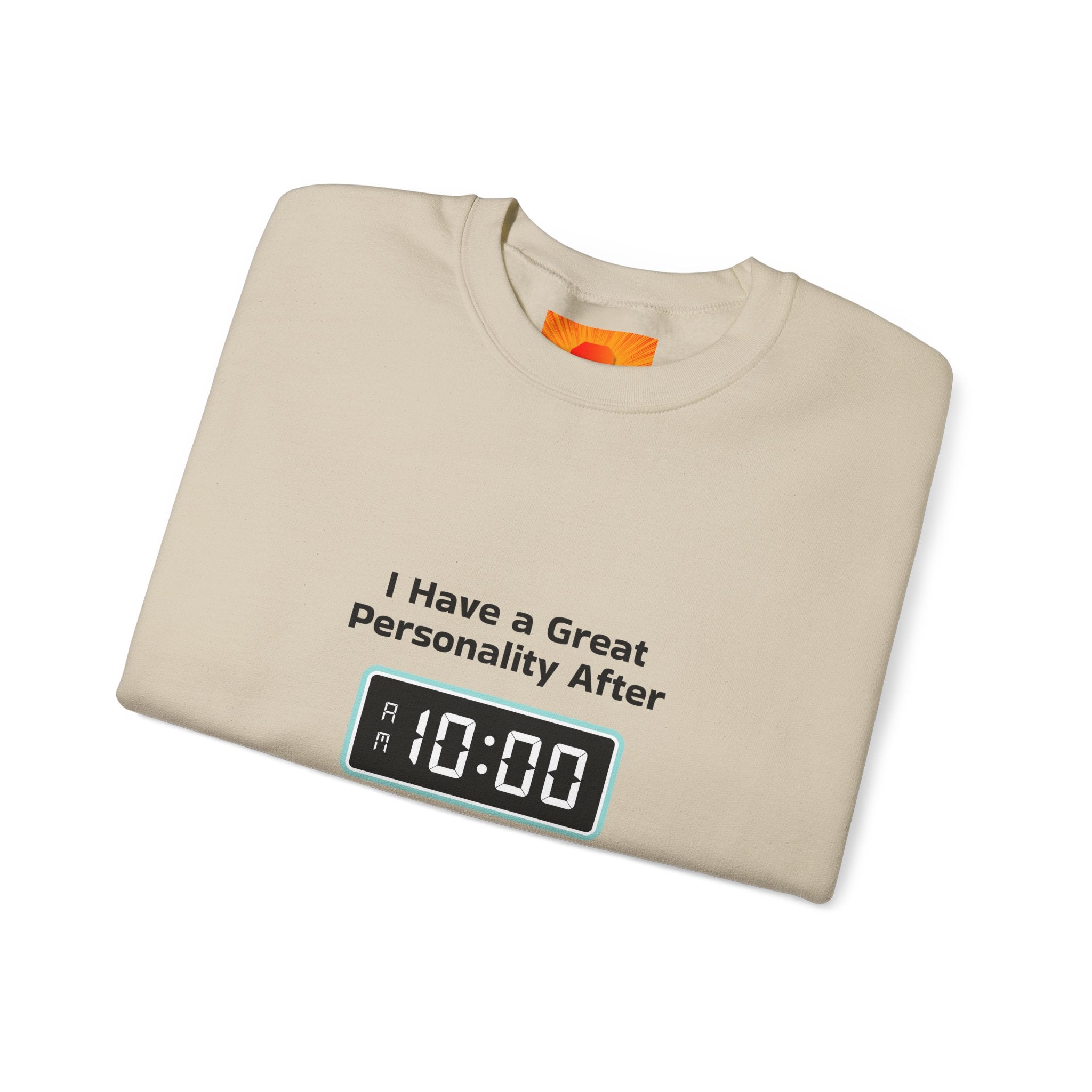 Crewneck Sweatshirt — “I Have a Great Personality After 10:00” Alarm Clock Graphic
