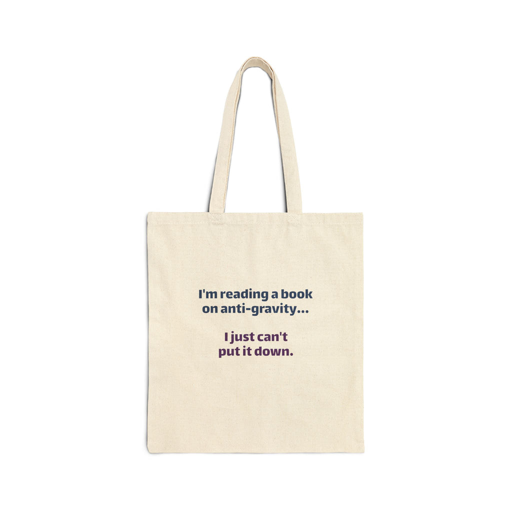 Book Lover Tote Bag — "I’m reading a book on anti-gravity... I just can’t put it down." Cotton Canvas Tote
