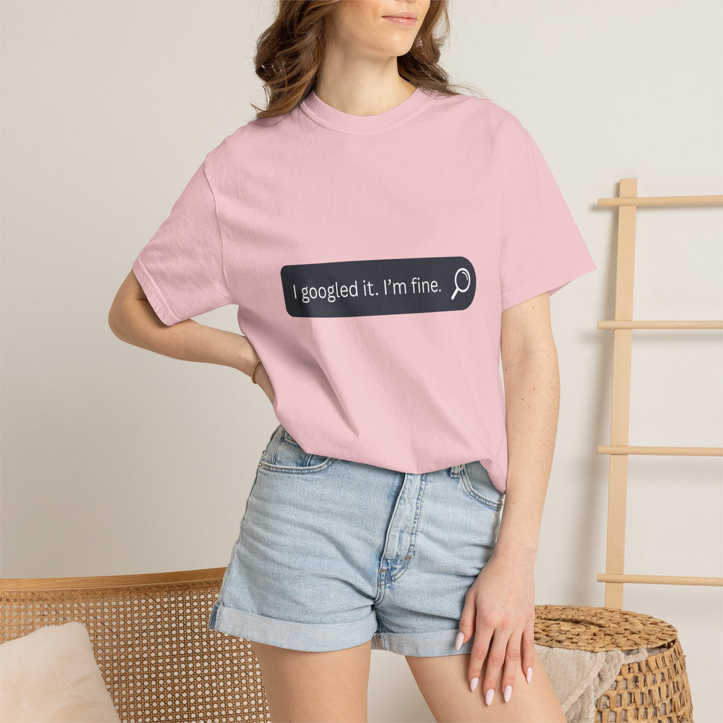 Search Bar Graphic T-Shirt — "I googled it. I'm fine."