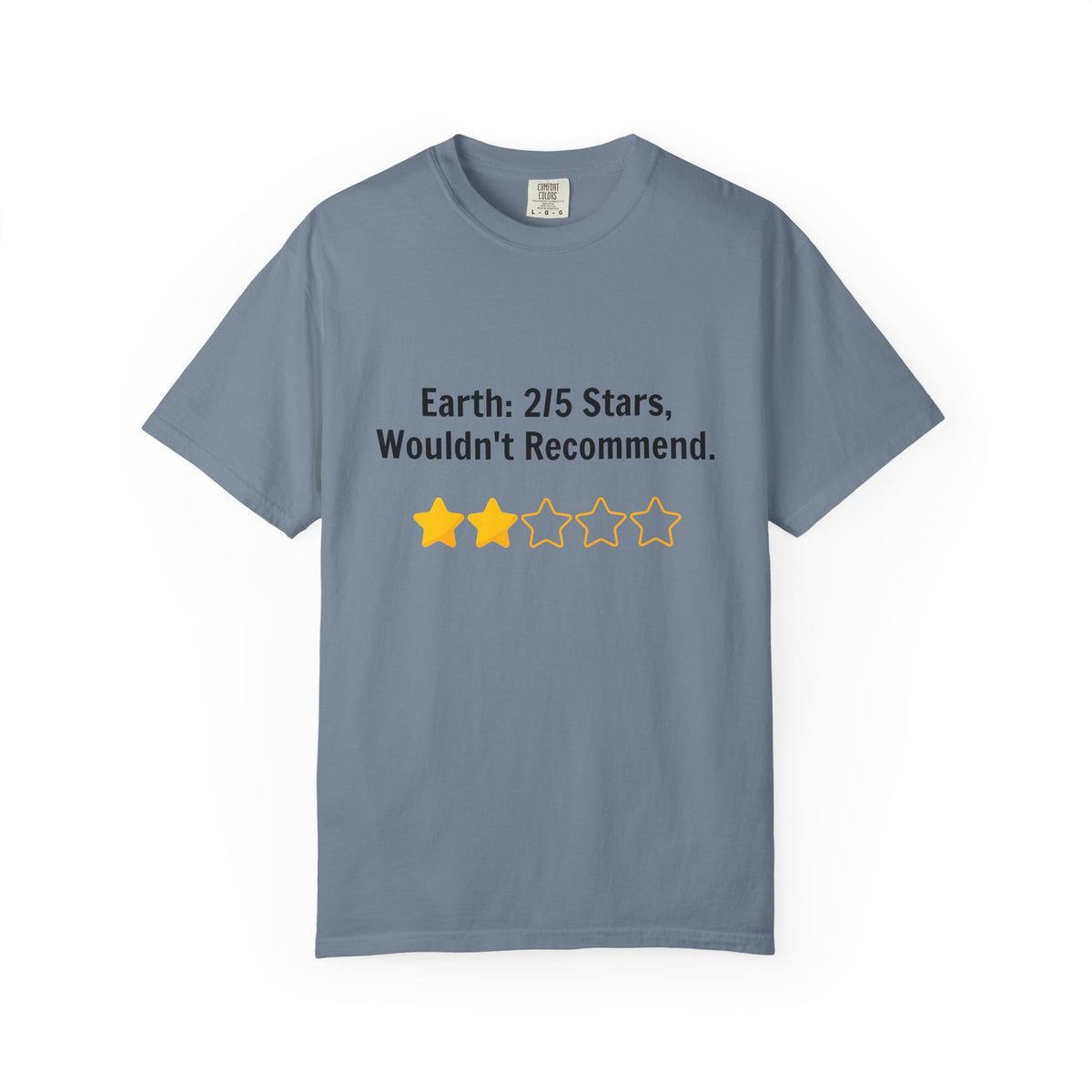 Earth 2/5 Stars T-Shirt — "Wouldn't Recommend" Funny Review Tee