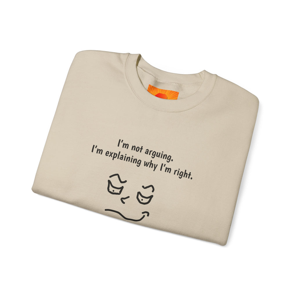 Crewneck Sweatshirt – "I'm not arguing. I'm explaining why I'm right." Minimal Face Graphic